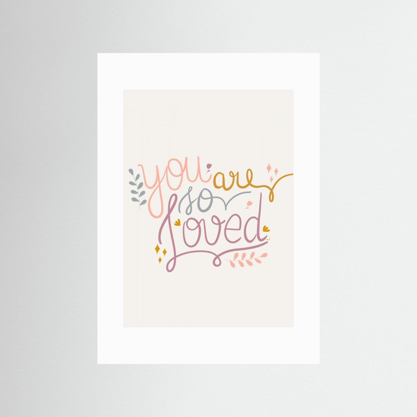 You Are so Loved by Menina Lisboa