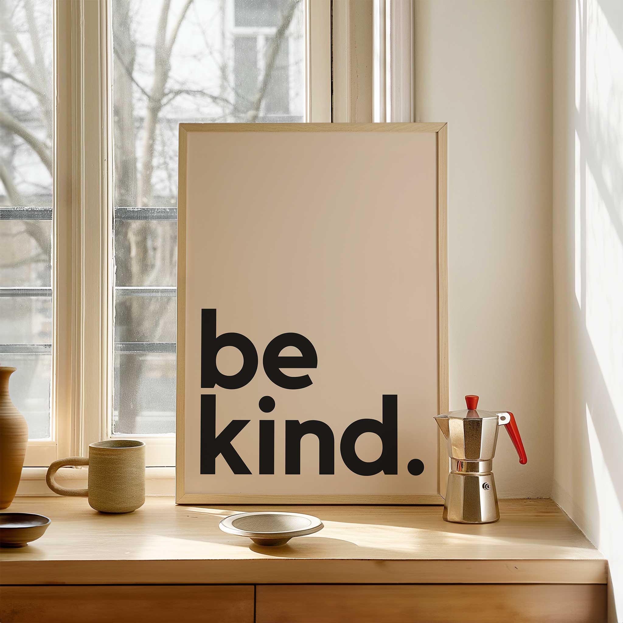 be kind.' typography, minimalist motivational modern wall art with a thoughtful aesthetic, titled 'be kind.'