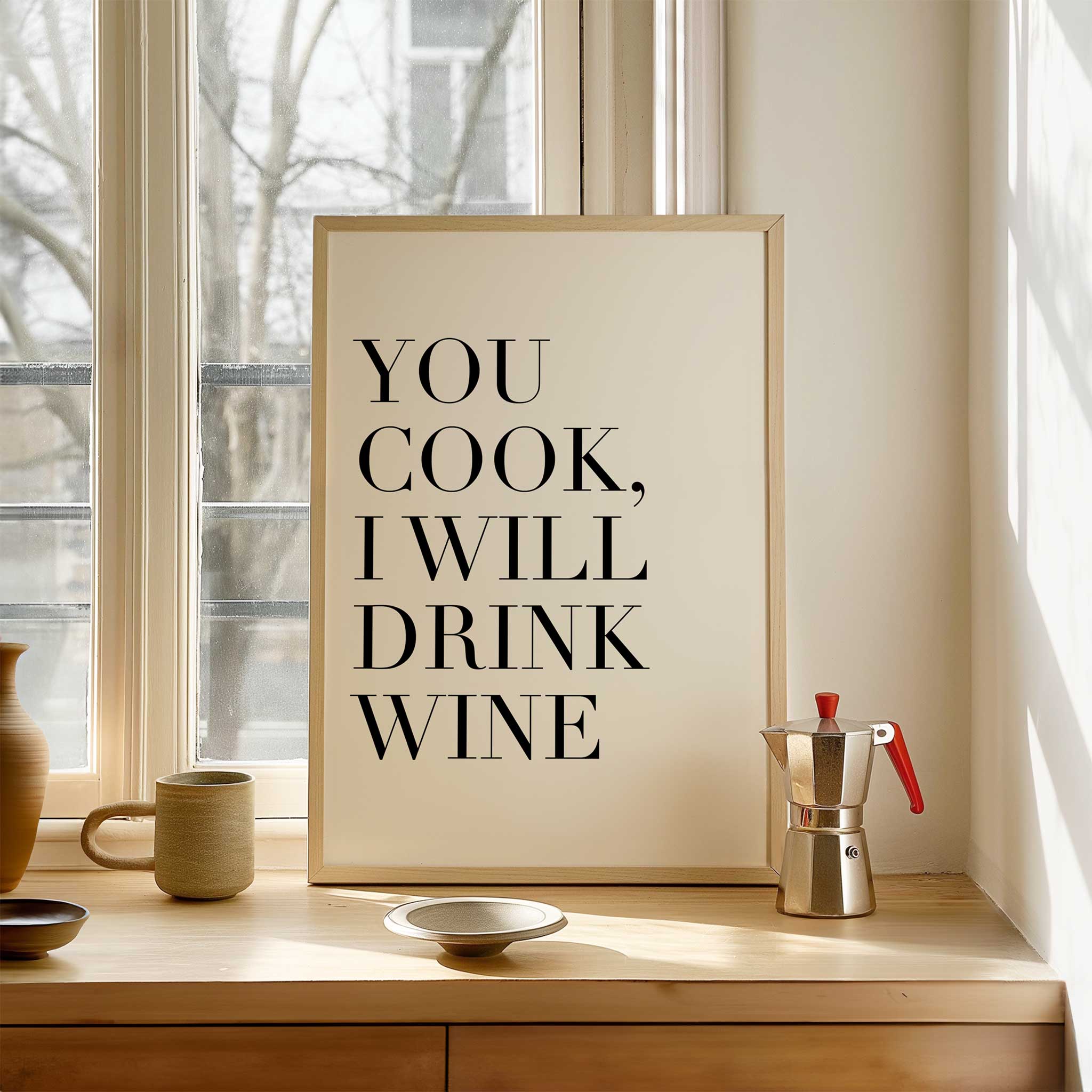 You Cook, I Will Drink Wine' chic typography, aesthetic canvas print style for kitchen humor, titled 'You Cook, I Will Drink Wine'