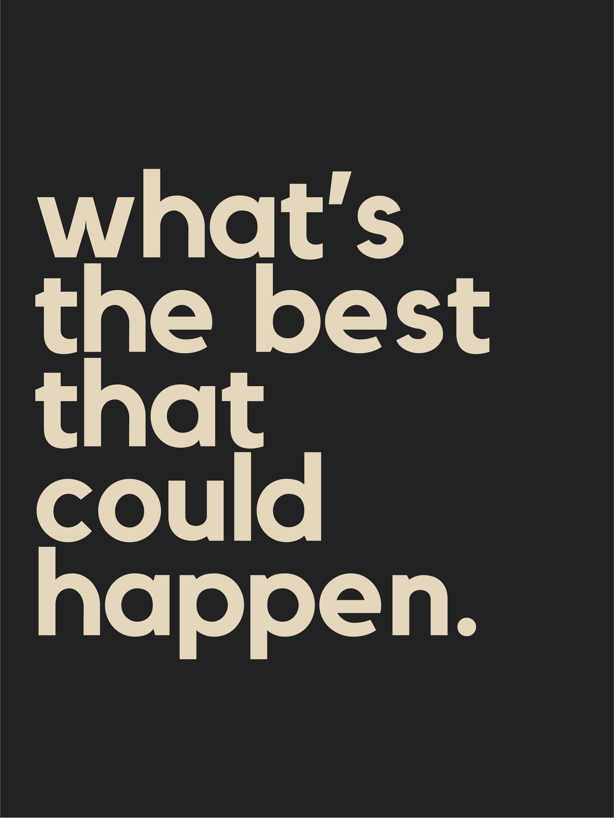 What's the Best That Could Happen - Black
