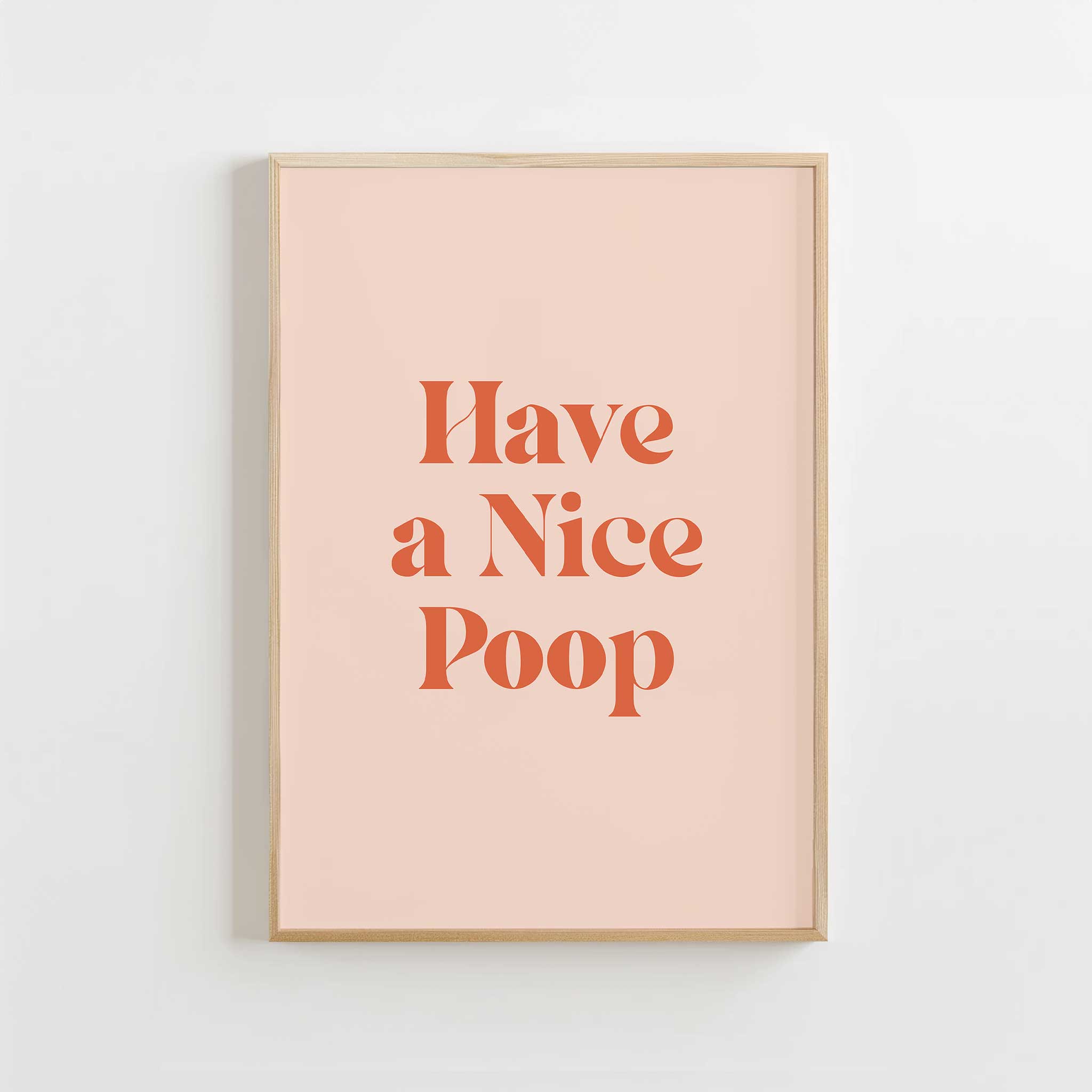 Have a Nice Poop' cheeky typography, aesthetic canvas print style for bathroom humor, titled 'Have a Nice Poop'