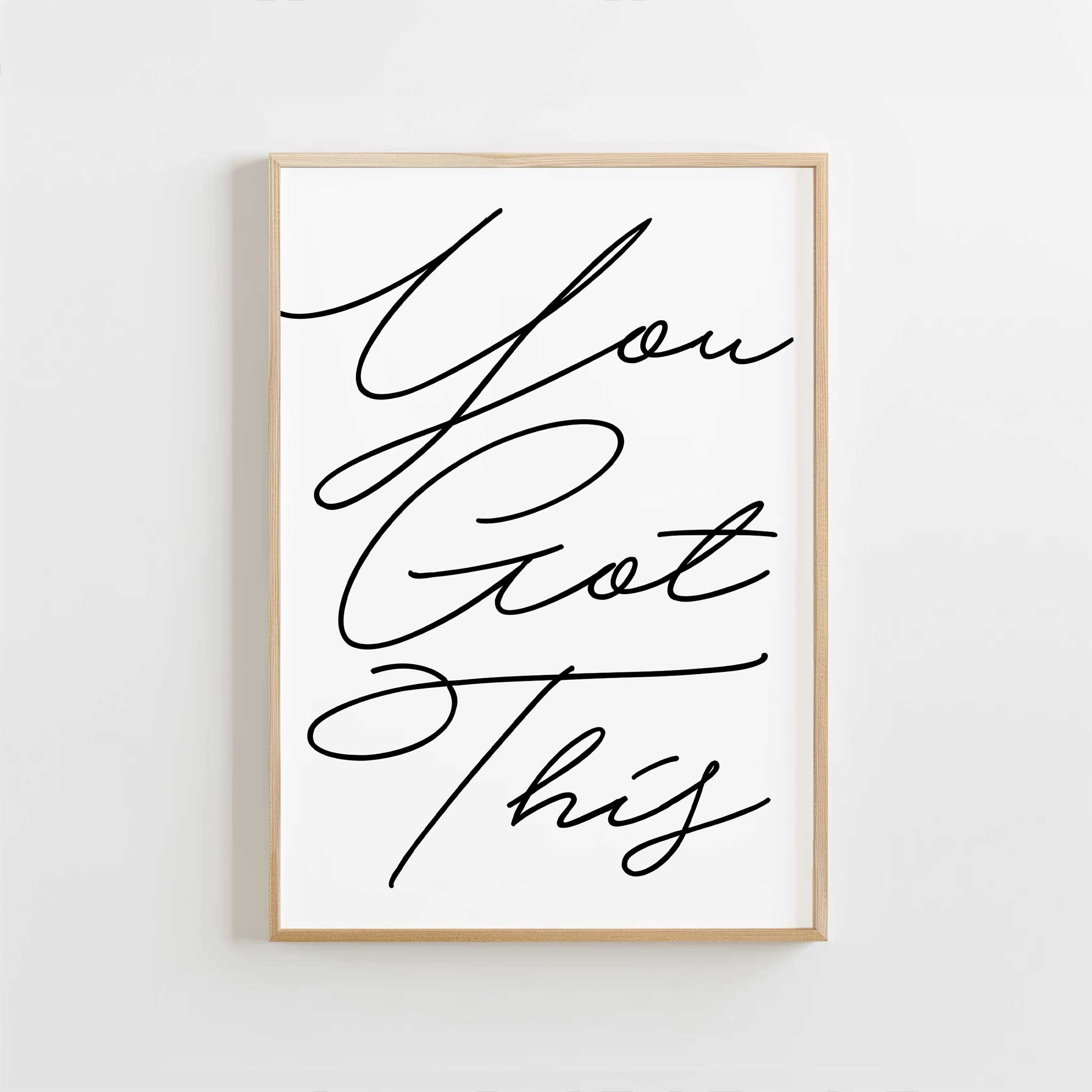 You Got This' encouraging typography, wall art for living room with a stylish aesthetic, titled 'You Got This'