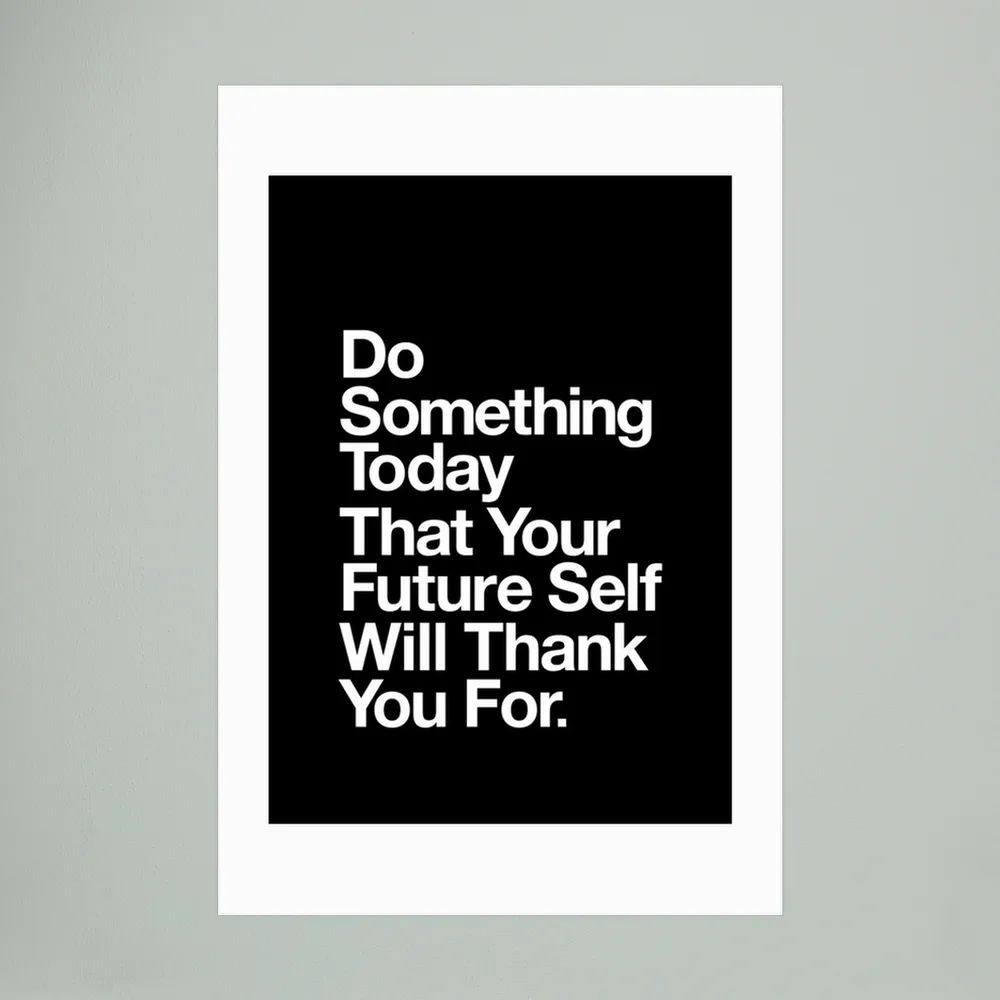 Do Something Today That Your Future Self Will Thank You for 000000 by Brett Wilson