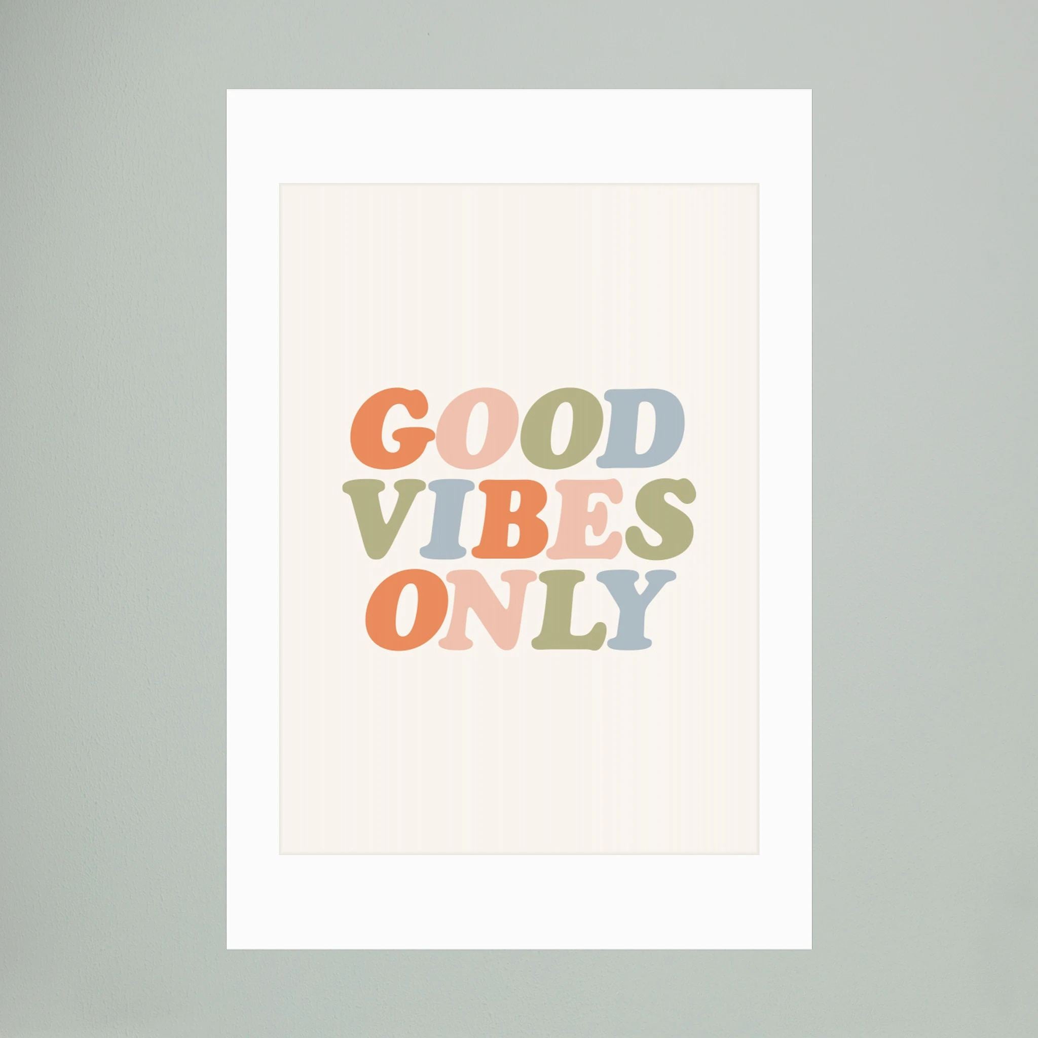 Good Vibes Only F9f5ef by Brett Wilson