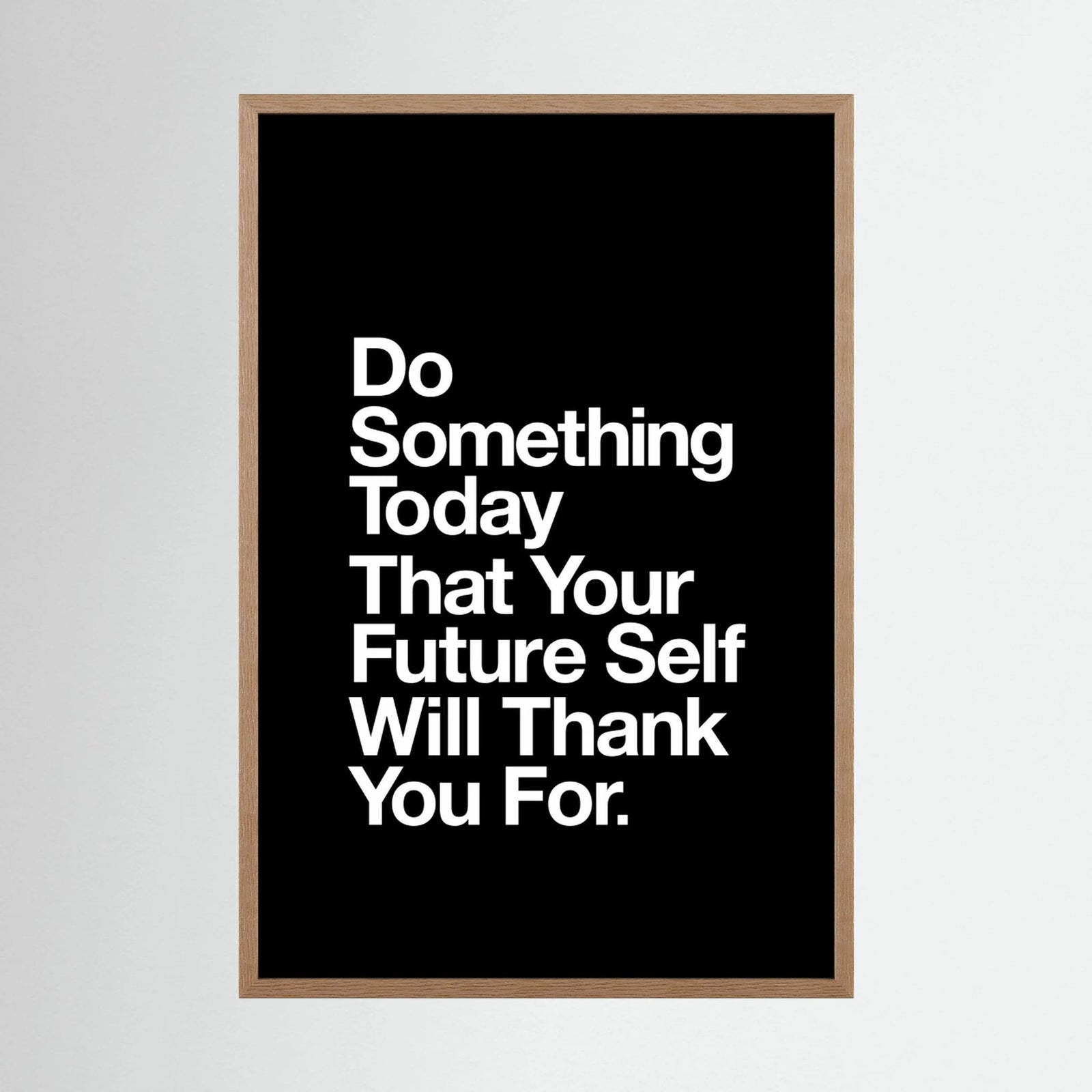 Do Something Today That Your Future Self Will Thank You for 000000 by Brett Wilson
