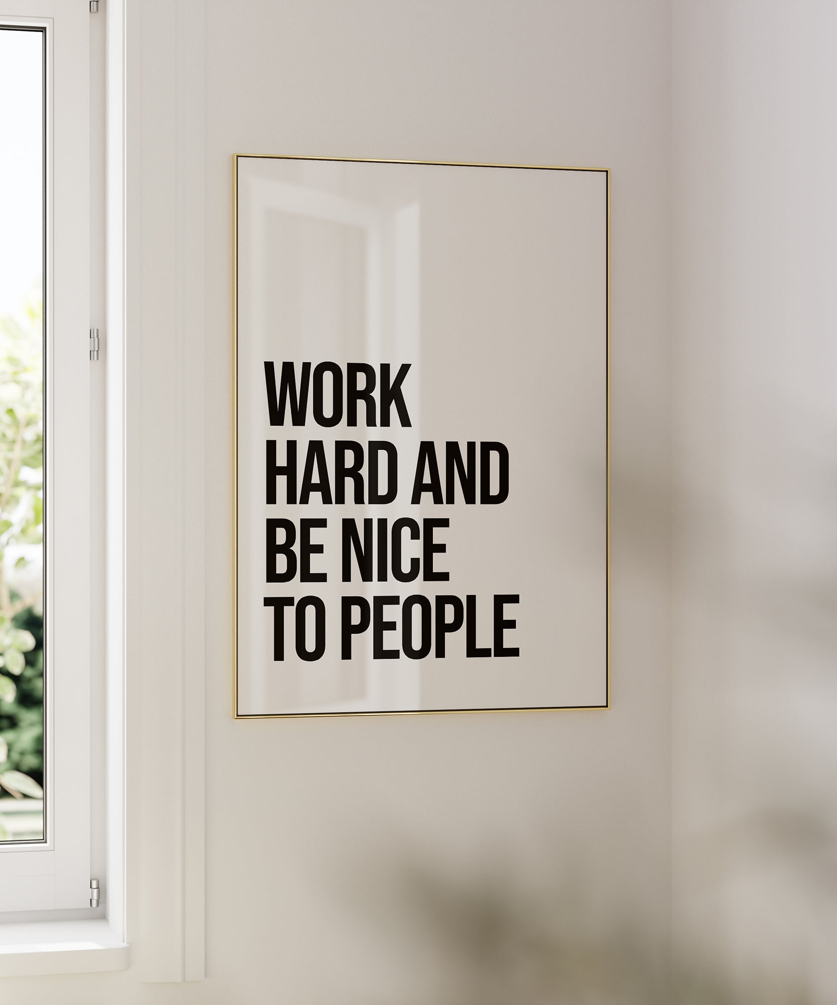 Work Hard And Be Nice To People