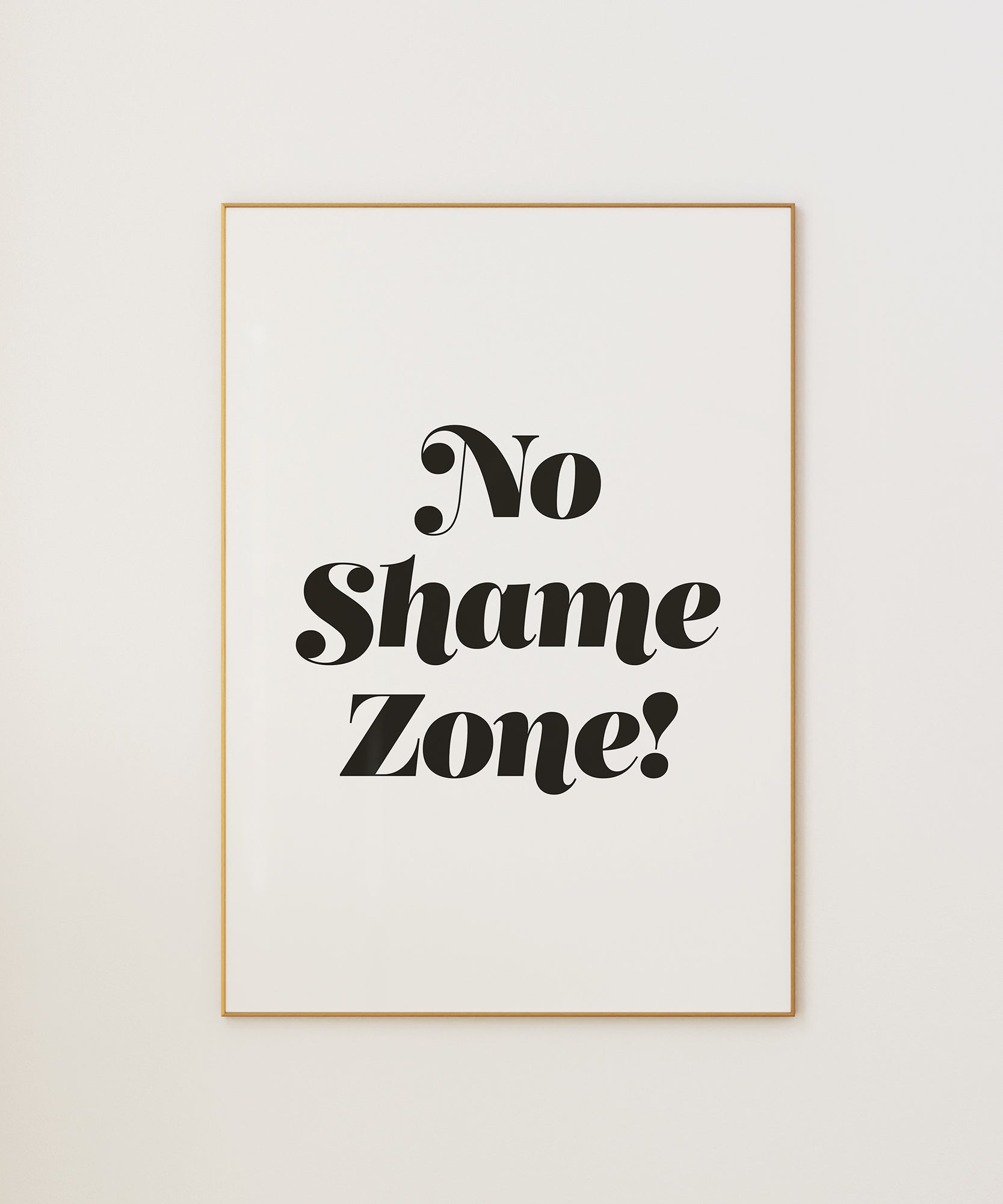 No Shame Zone!