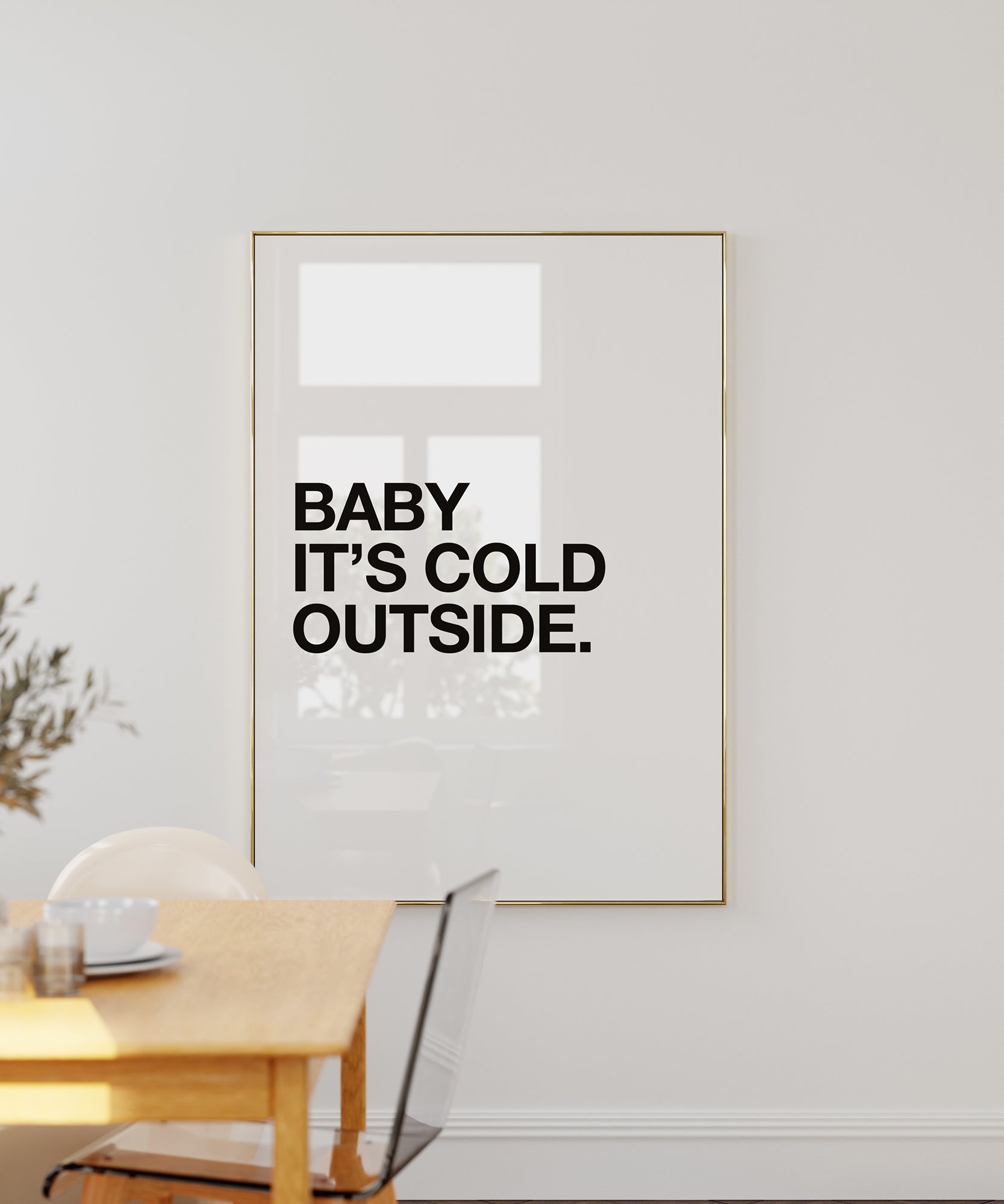 Baby It's Cold Outside