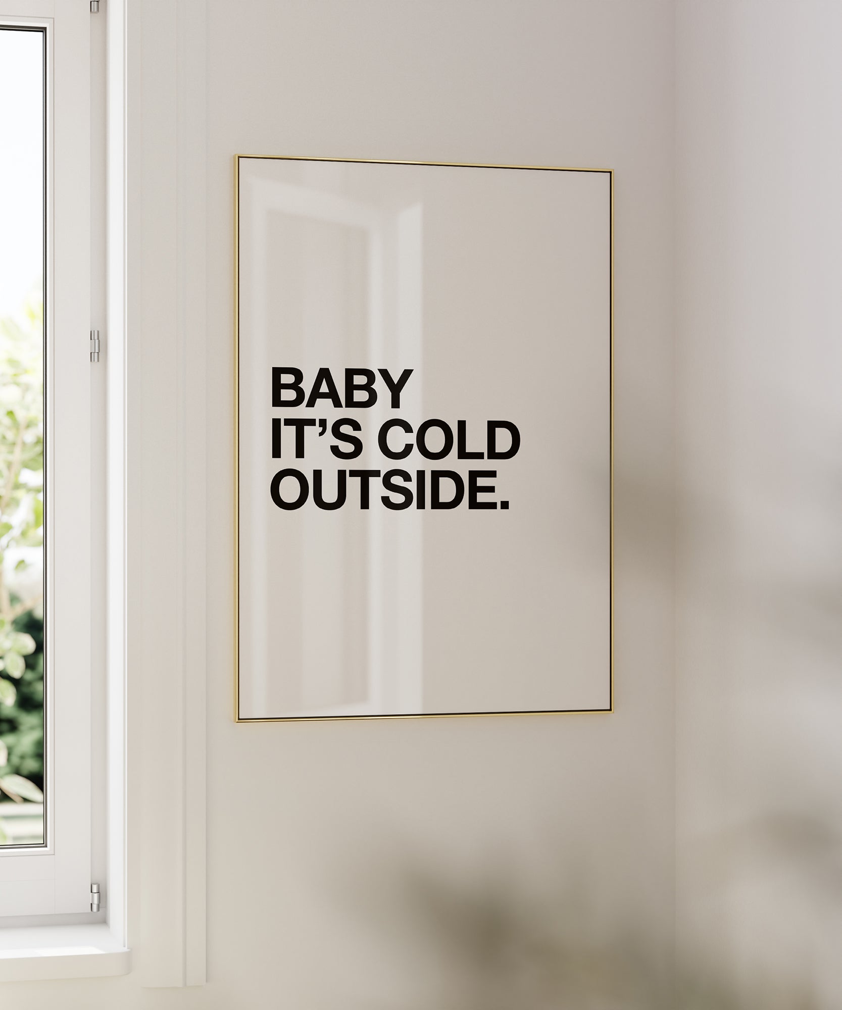 Baby It's Cold Outside