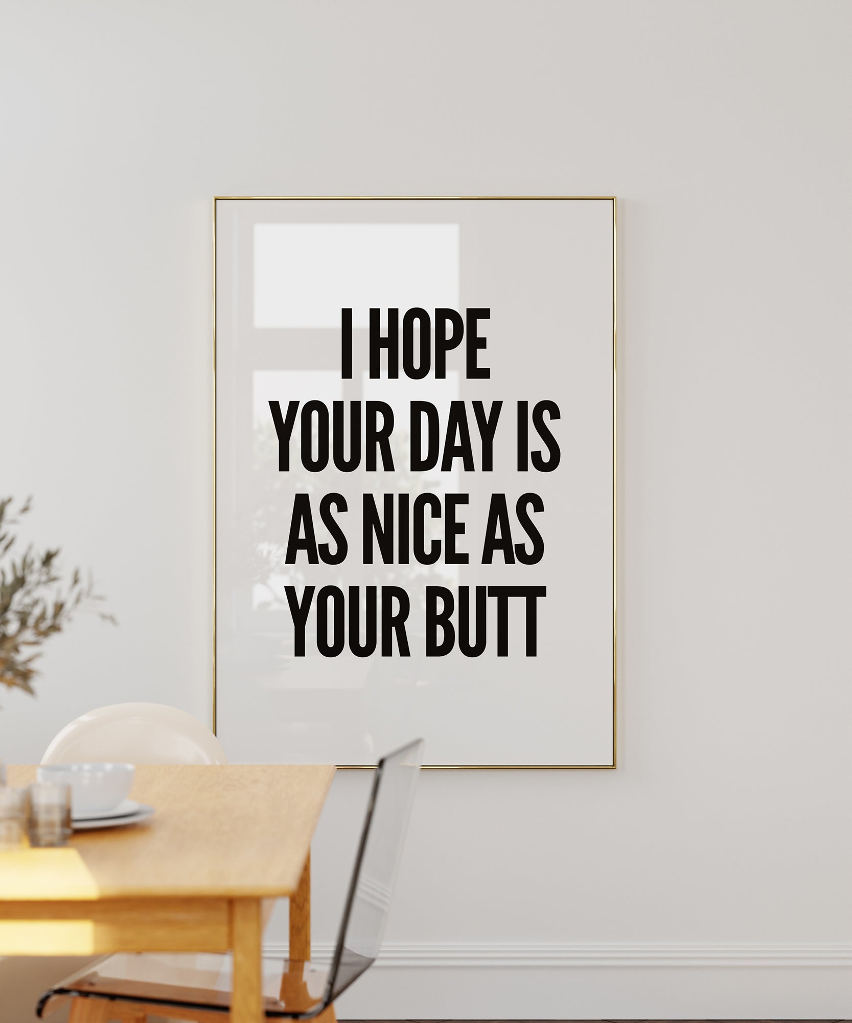 I Hope Your Day Is Nice