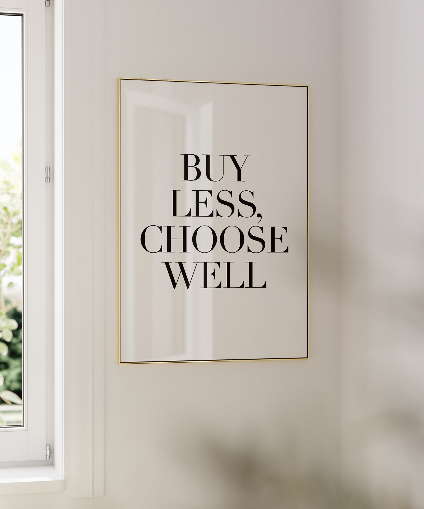 Buy Less Choose Well