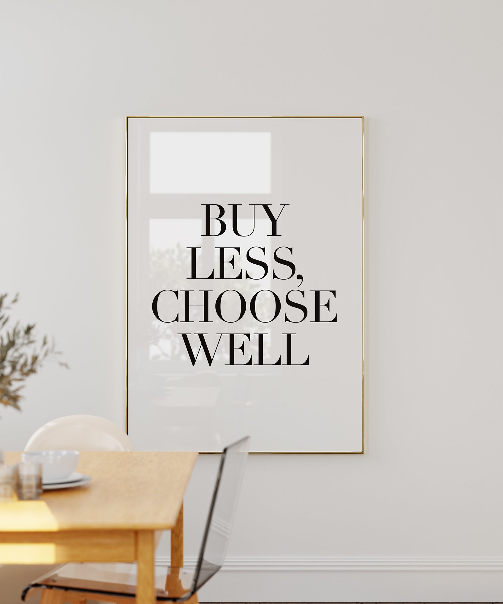 Buy Less Choose Well