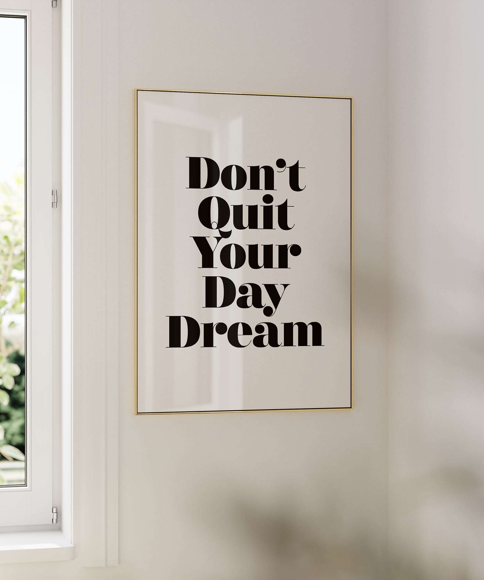 Don't Quit Your Day Dream