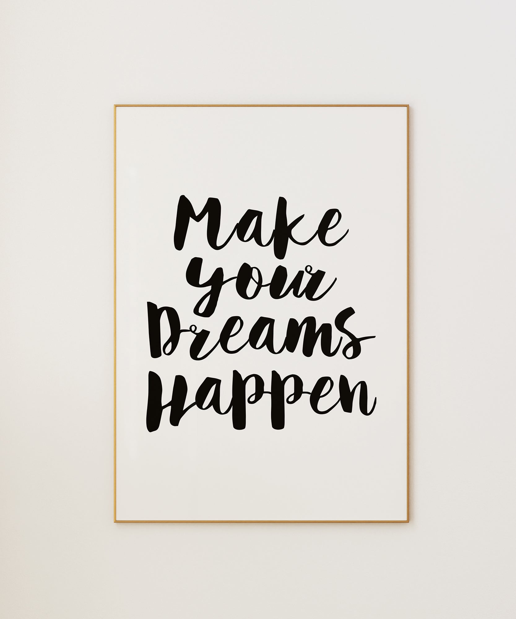 Make Your Dreams Happen