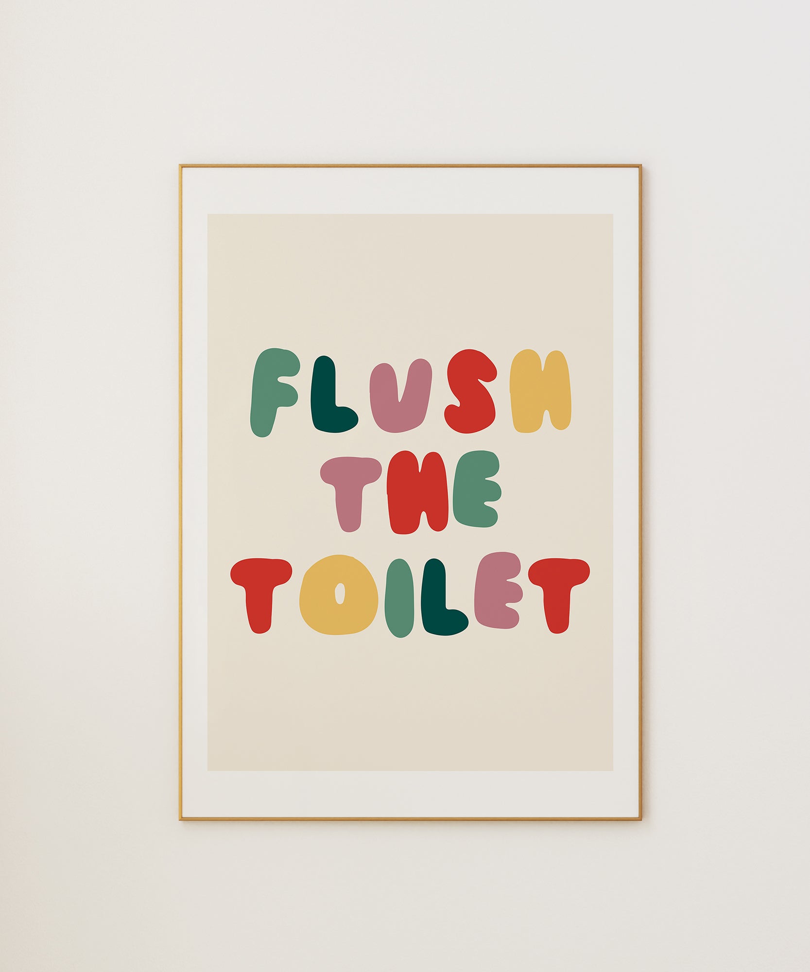 Flush The Toilet' playful typography, aesthetic canvas-style print for modern restroom decor.