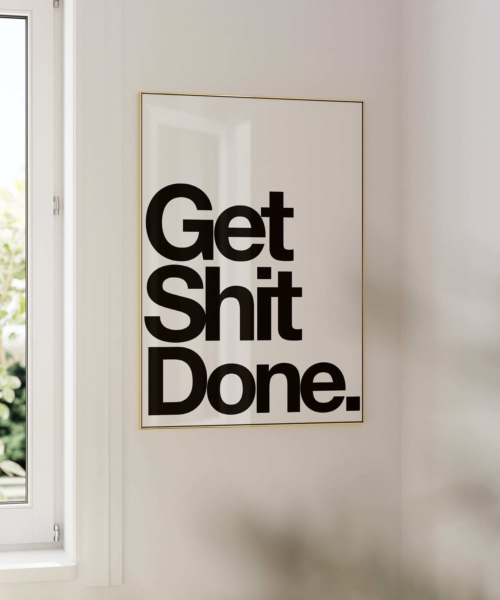 Get Shit Done