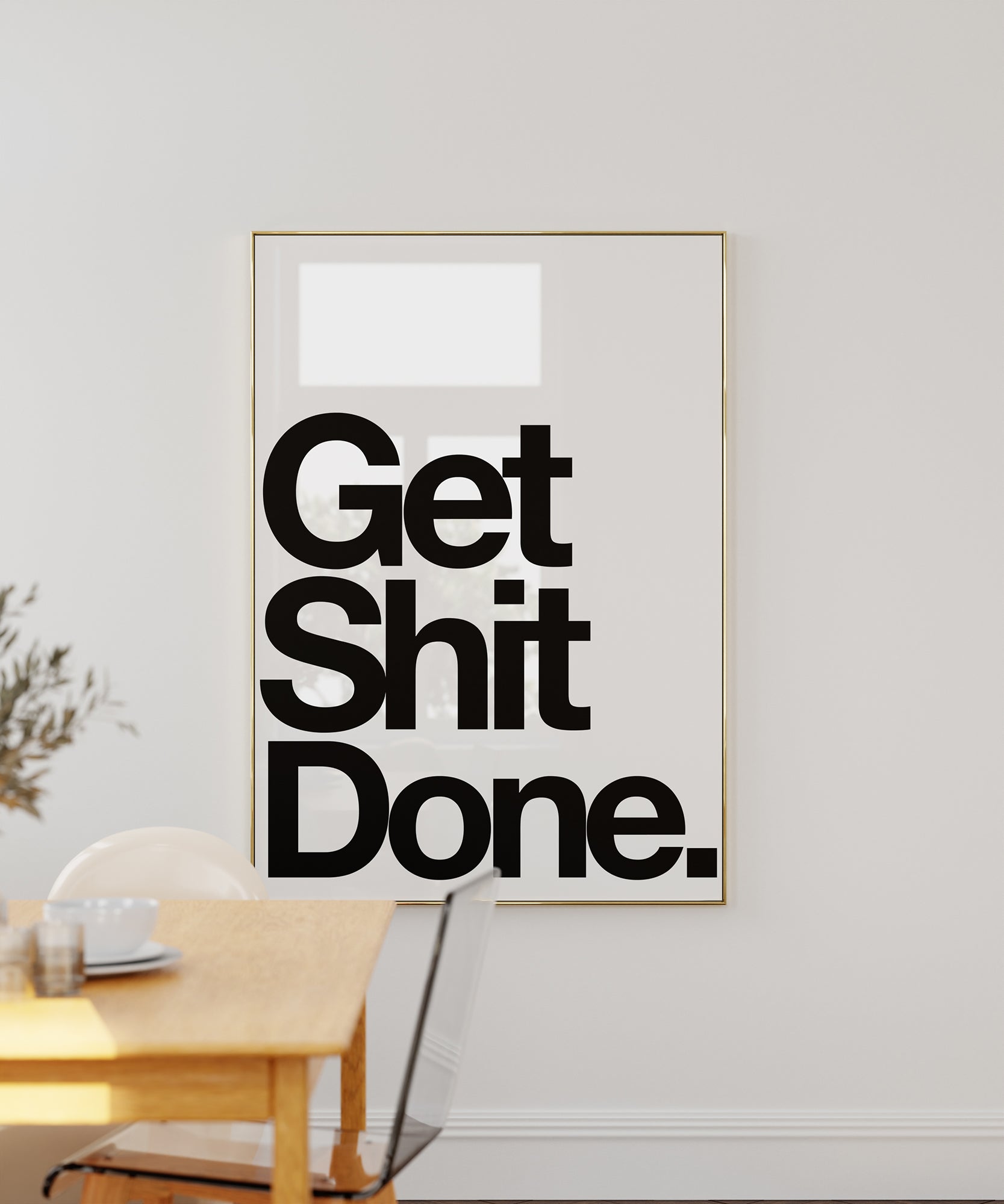 Get Shit Done