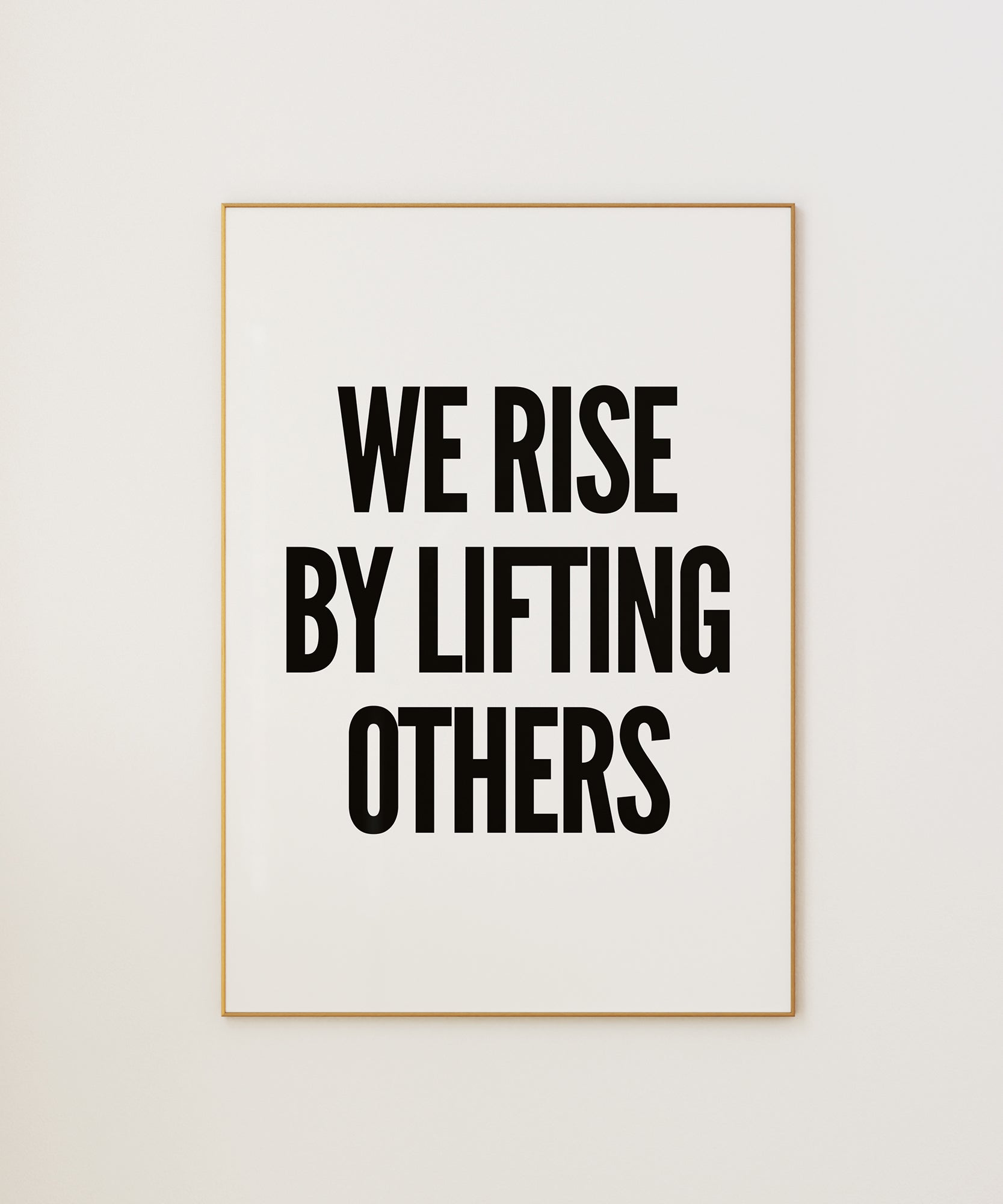 We Rise By Lifting Others