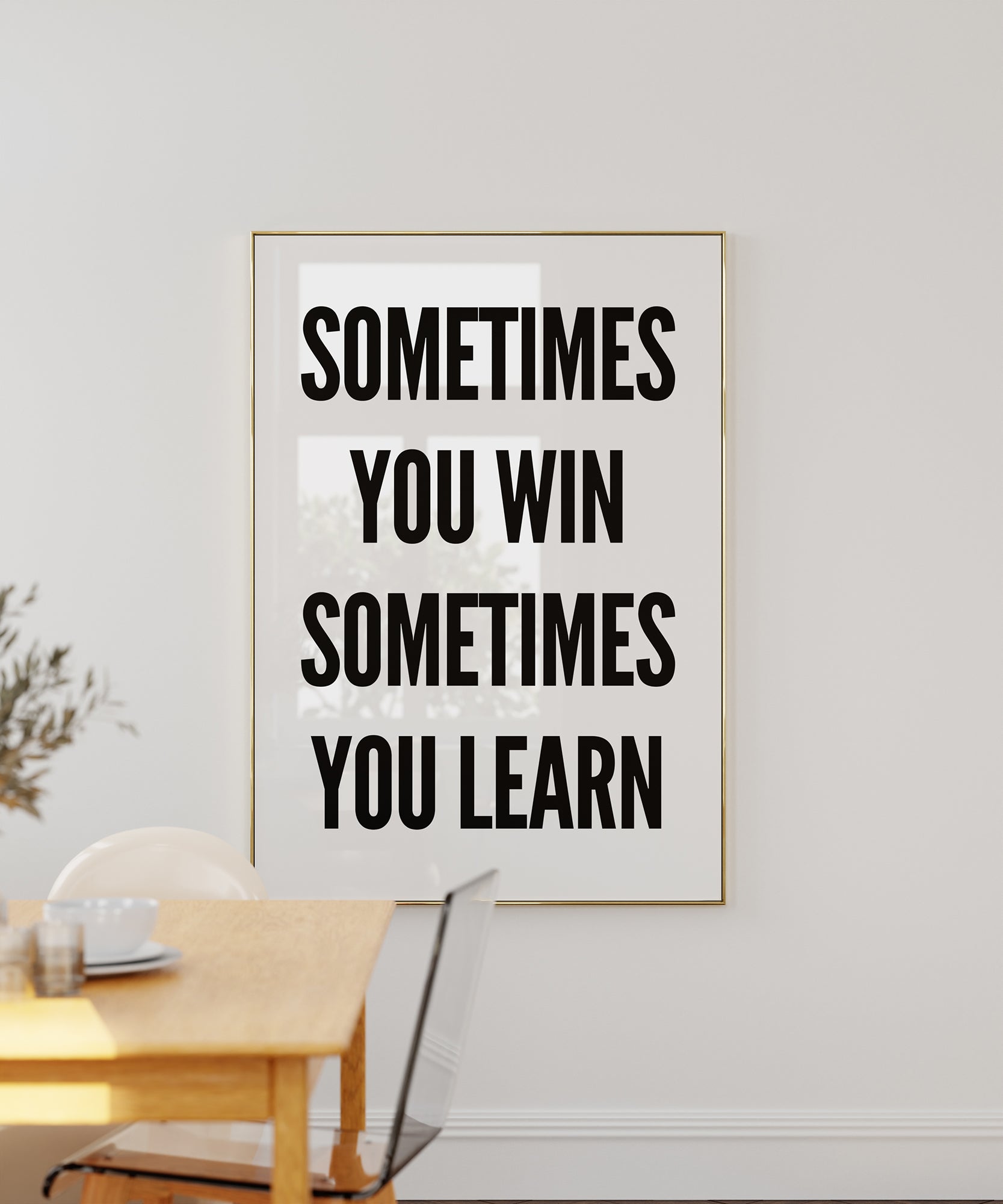 Sometimes You Learn
