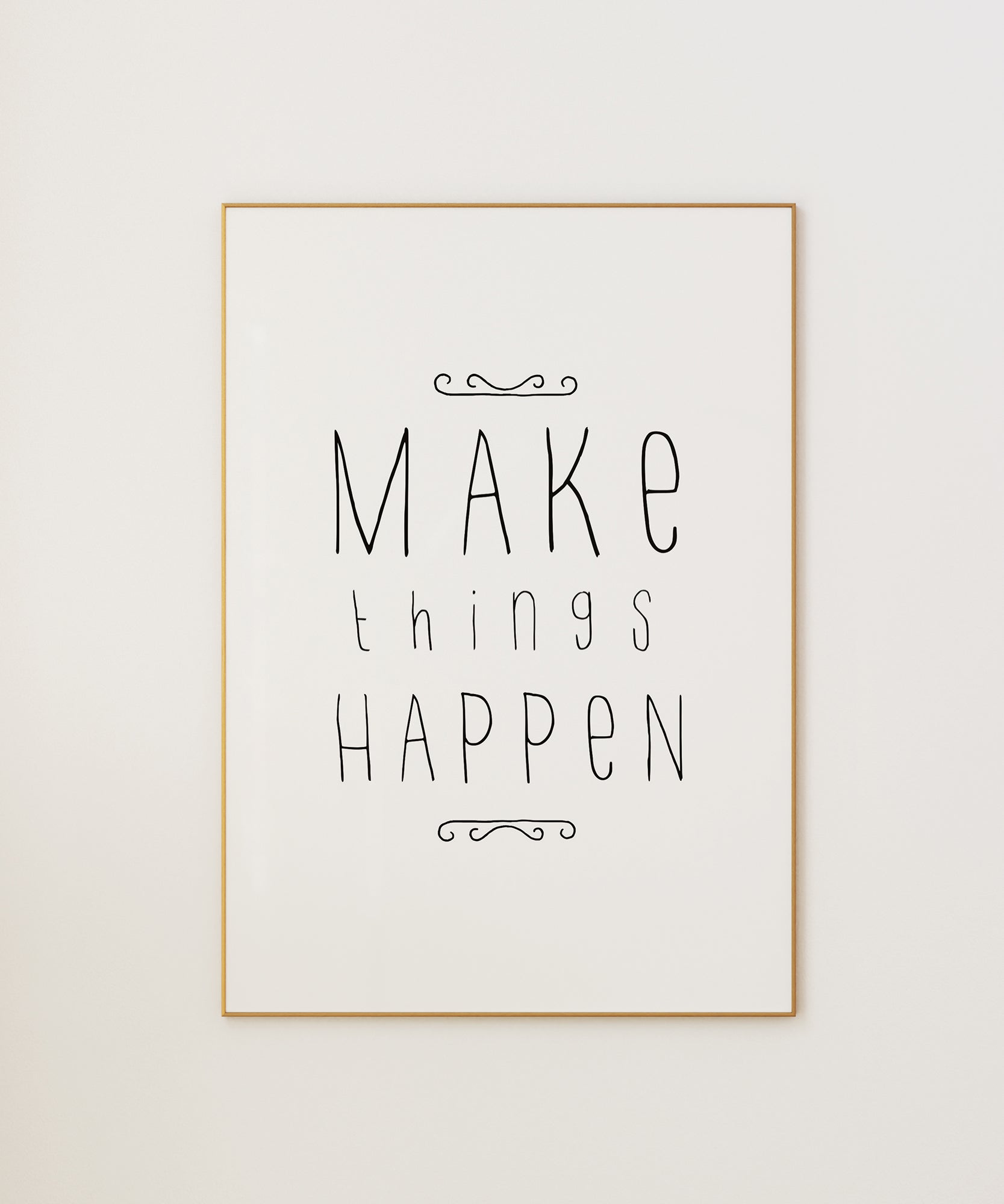 Make Things Happen