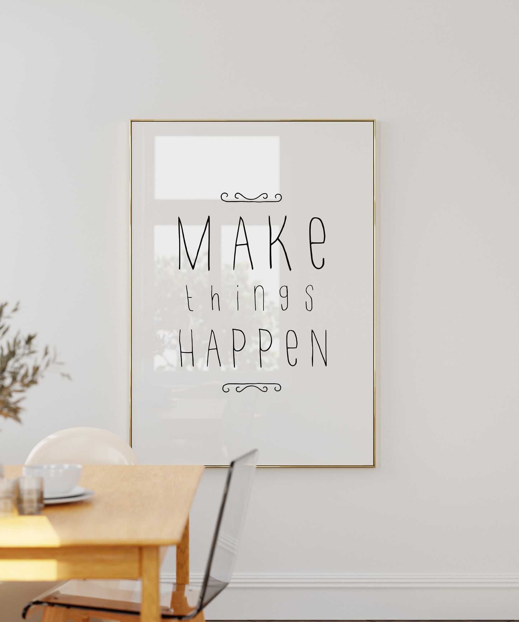 Make Things Happen