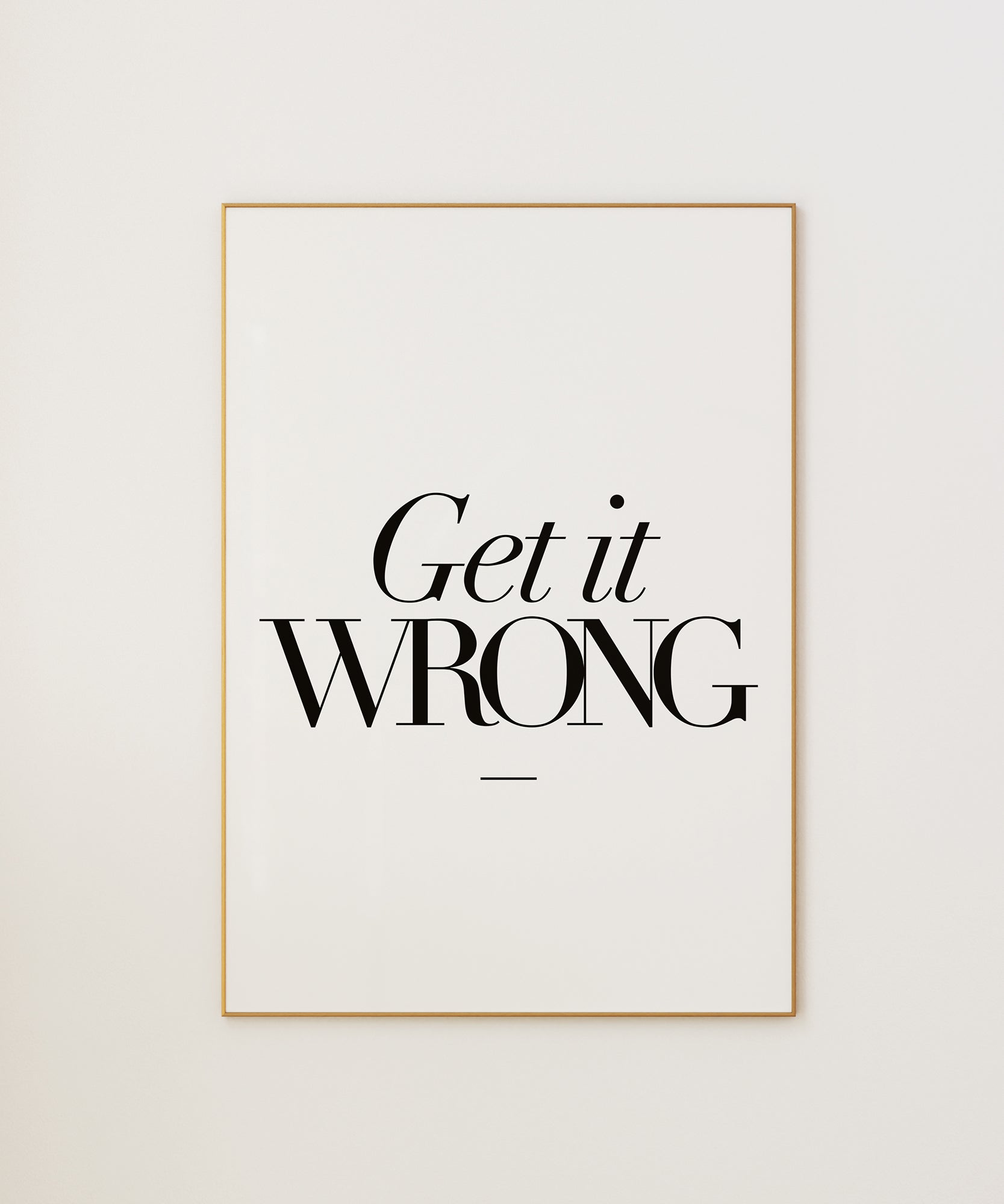 Get It Wrong