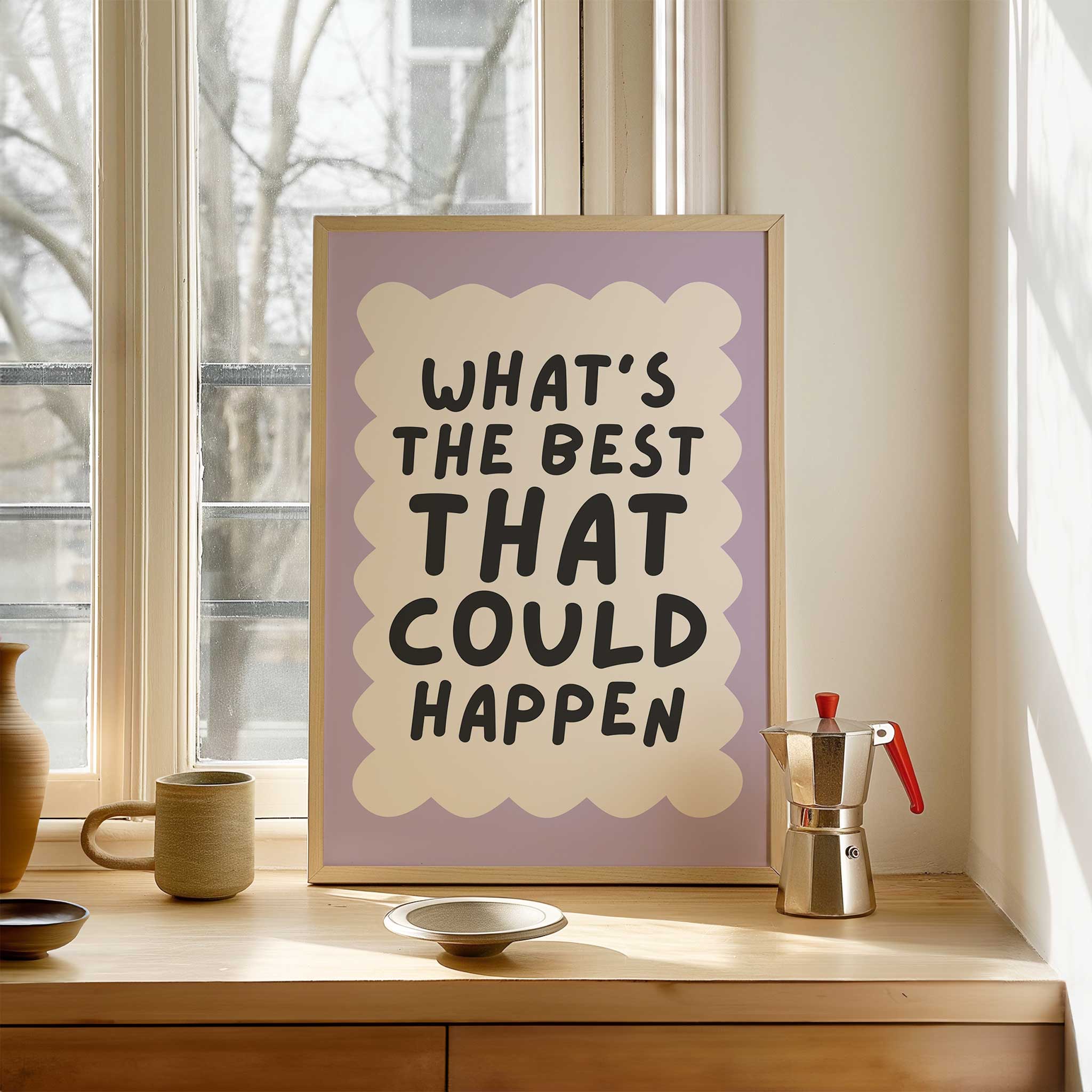 What's the Best That Could Happen - Purple Edition' cheerful typography, modern wall decor for optimistic aesthetic, titled 'What's the Best That Could Happen - Purple Edition'