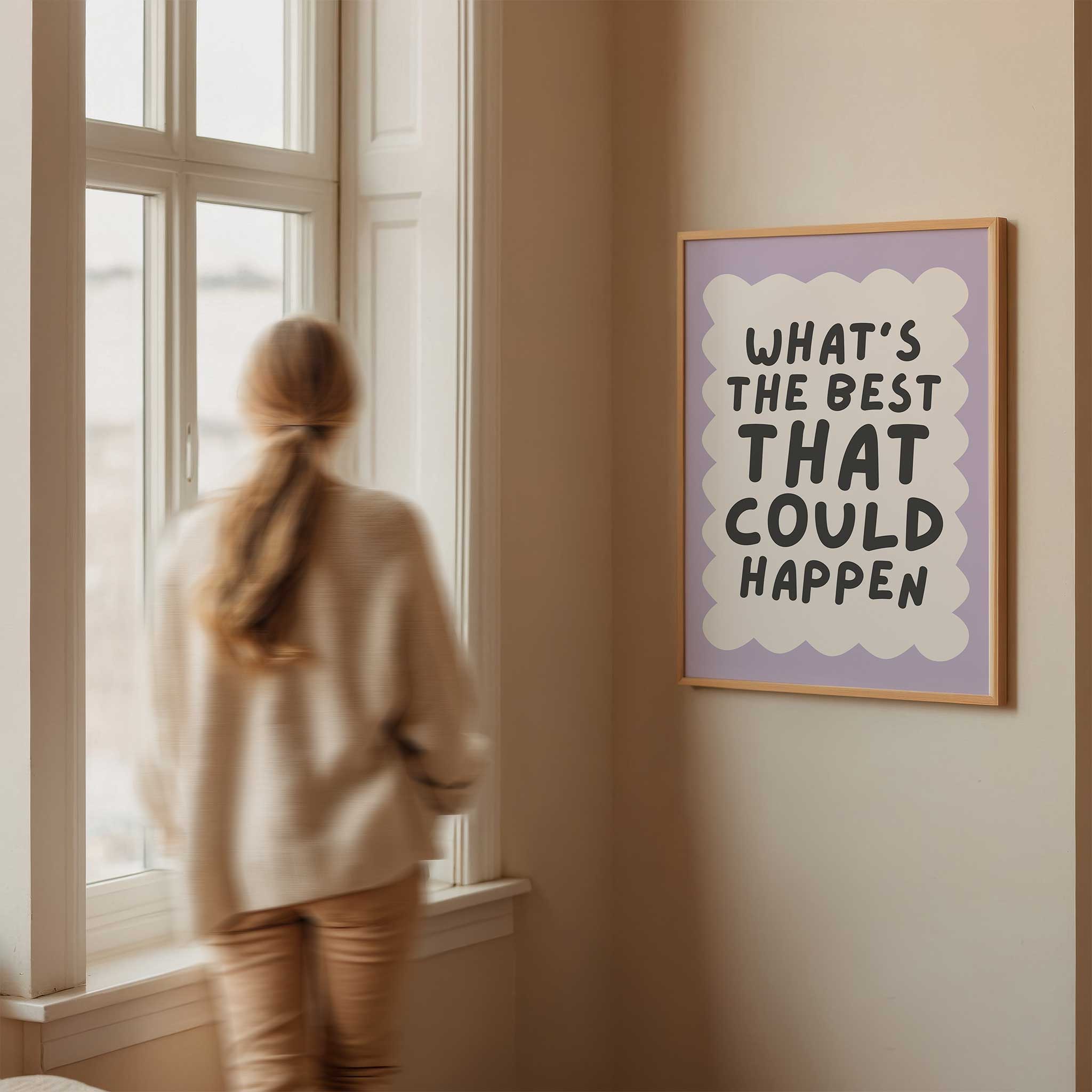 What's the Best That Could Happen - Purple Edition' cheerful typography, modern wall decor for optimistic aesthetic, titled 'What's the Best That Could Happen - Purple Edition'
