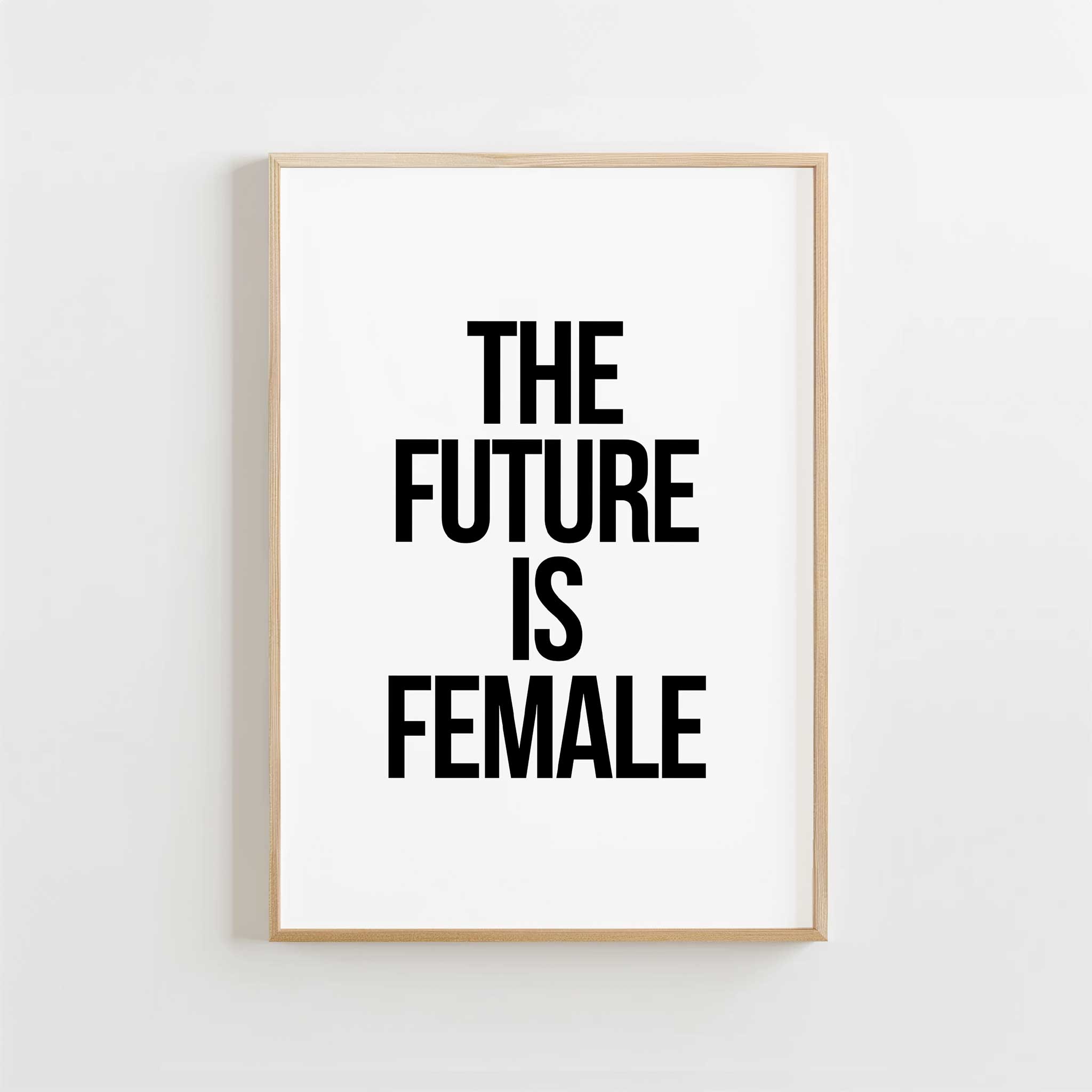 The Future Is Female' empowering typography, modern wall art for an equality aesthetic, titled 'The Future Is Female'