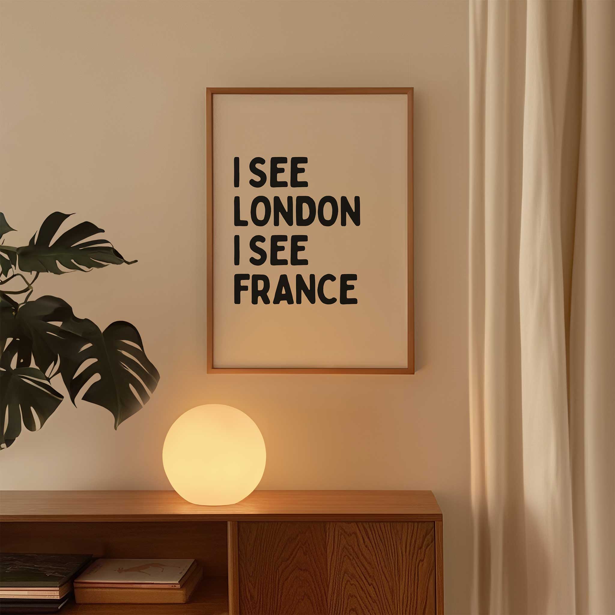 I See London Print' cheeky typography, framed wall art print for a humorous aesthetic, titled 'I See London Print'