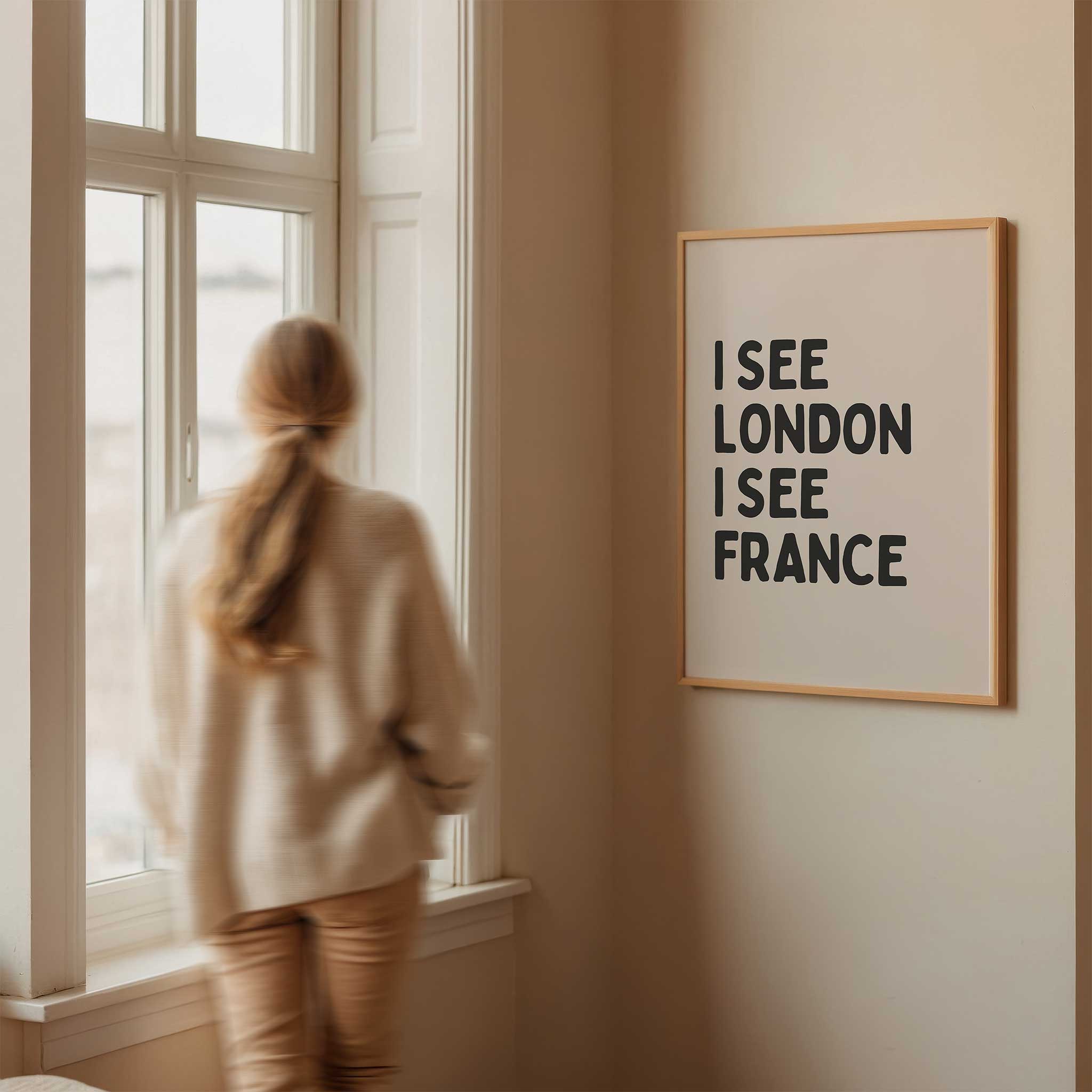 I See London Print' cheeky typography, framed wall art print for a humorous aesthetic, titled 'I See London Print'