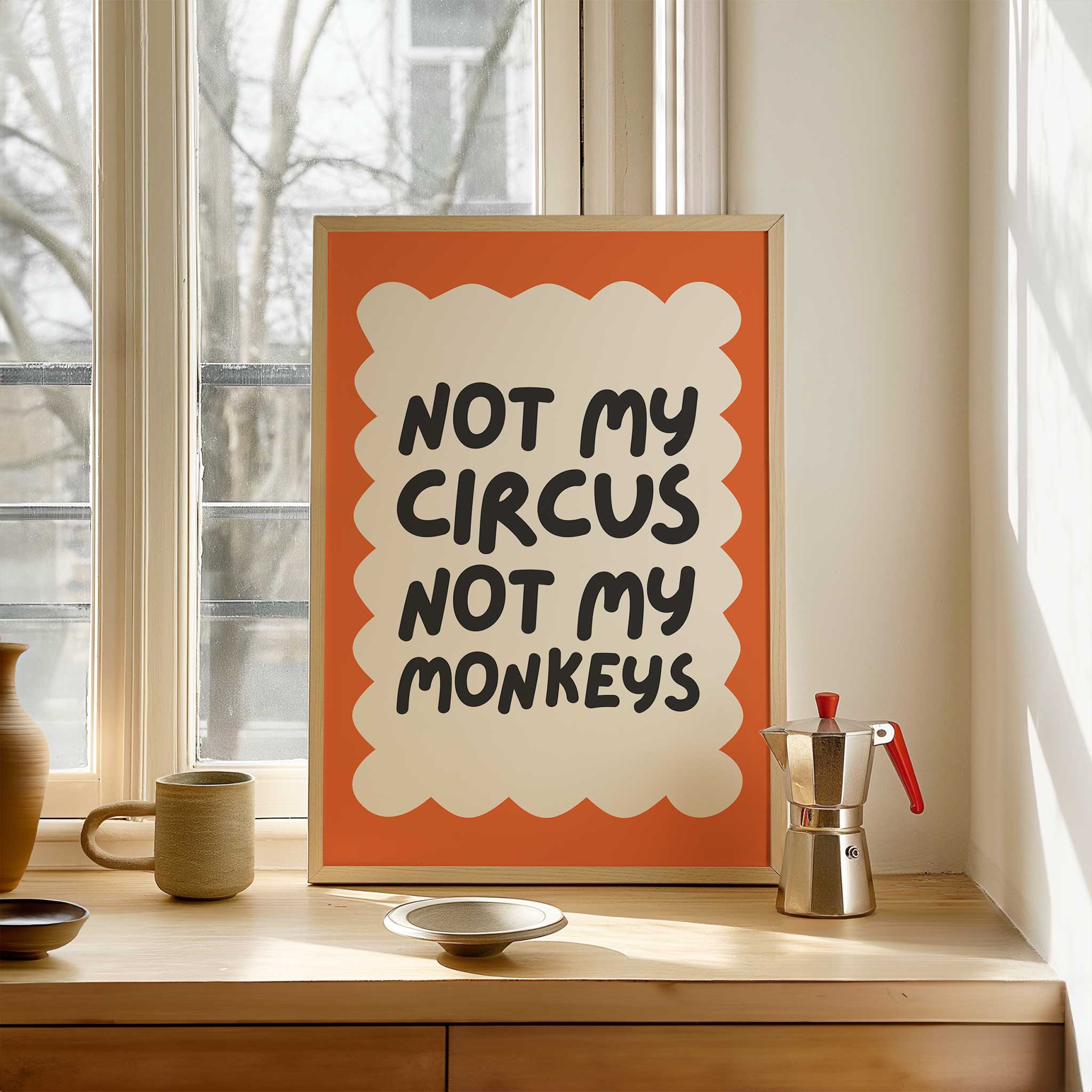 Not My Circus Orange Poster' bold typography, minimalist print for office humor aesthetic, titled 'Not My Circus Orange Poster'