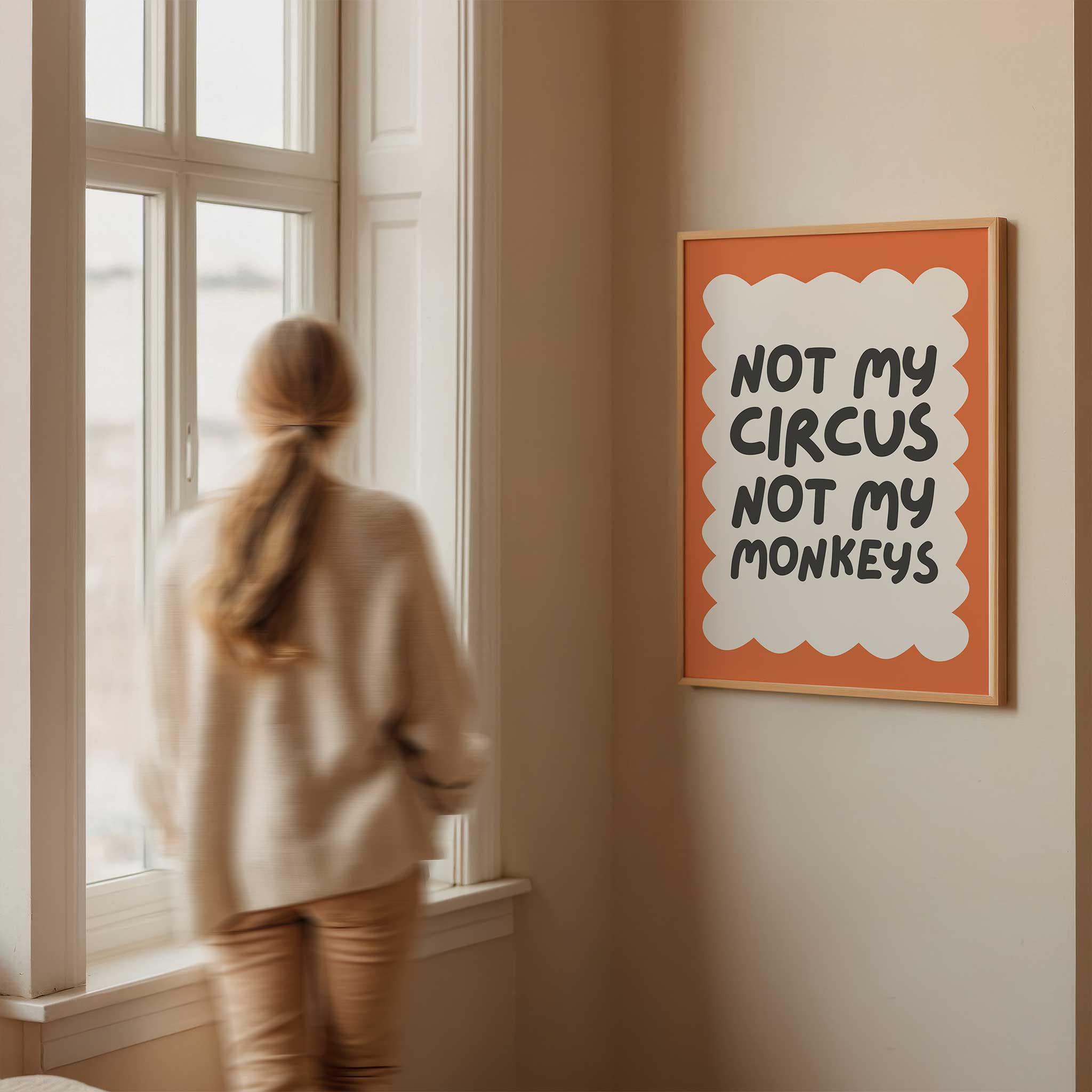 Not My Circus Orange Poster' bold typography, minimalist print for office humor aesthetic, titled 'Not My Circus Orange Poster'