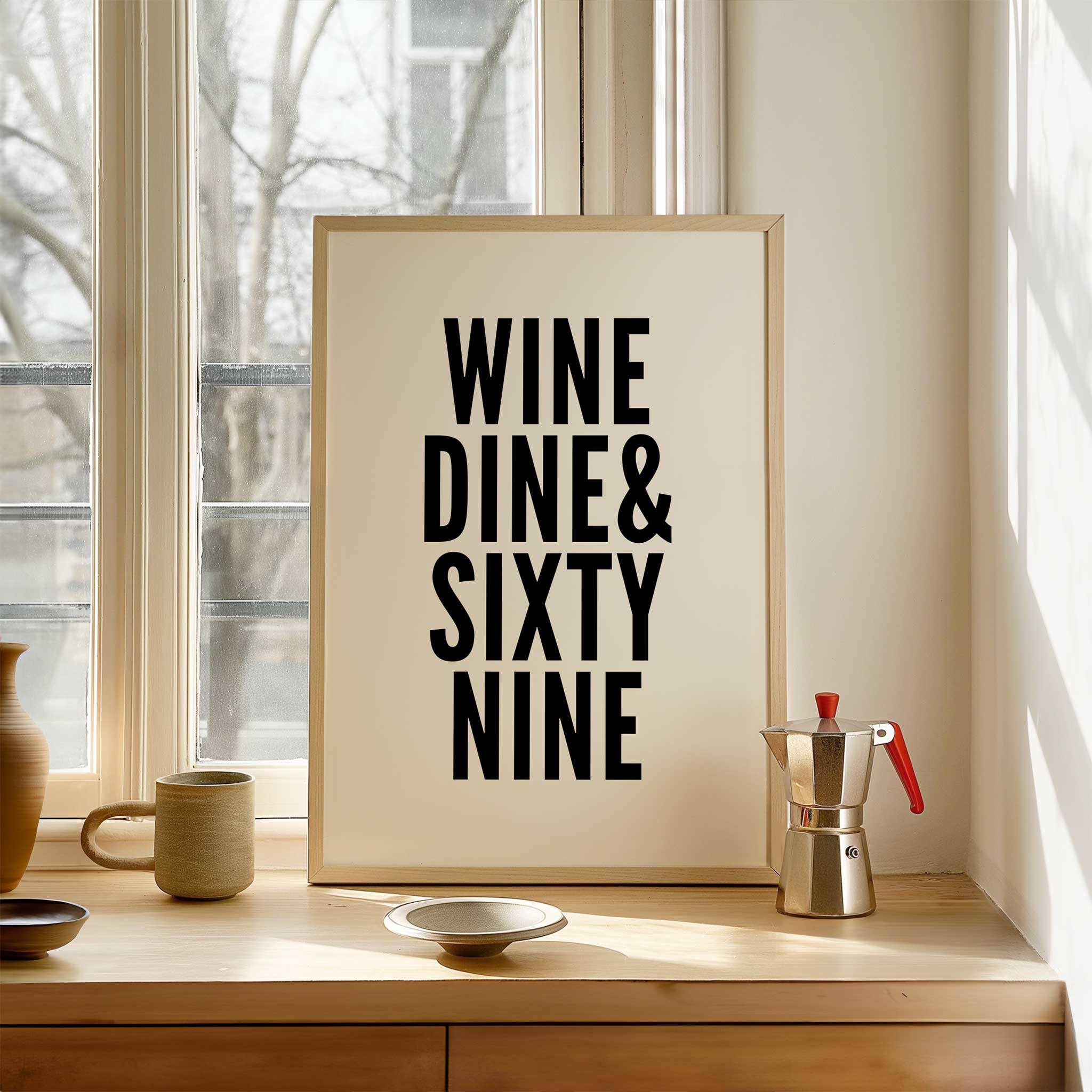Wine Dine & Sixty Nine' cheeky typography, aesthetic canvas print style for bedroom humor, titled 'Wine Dine & Sixty Nine'