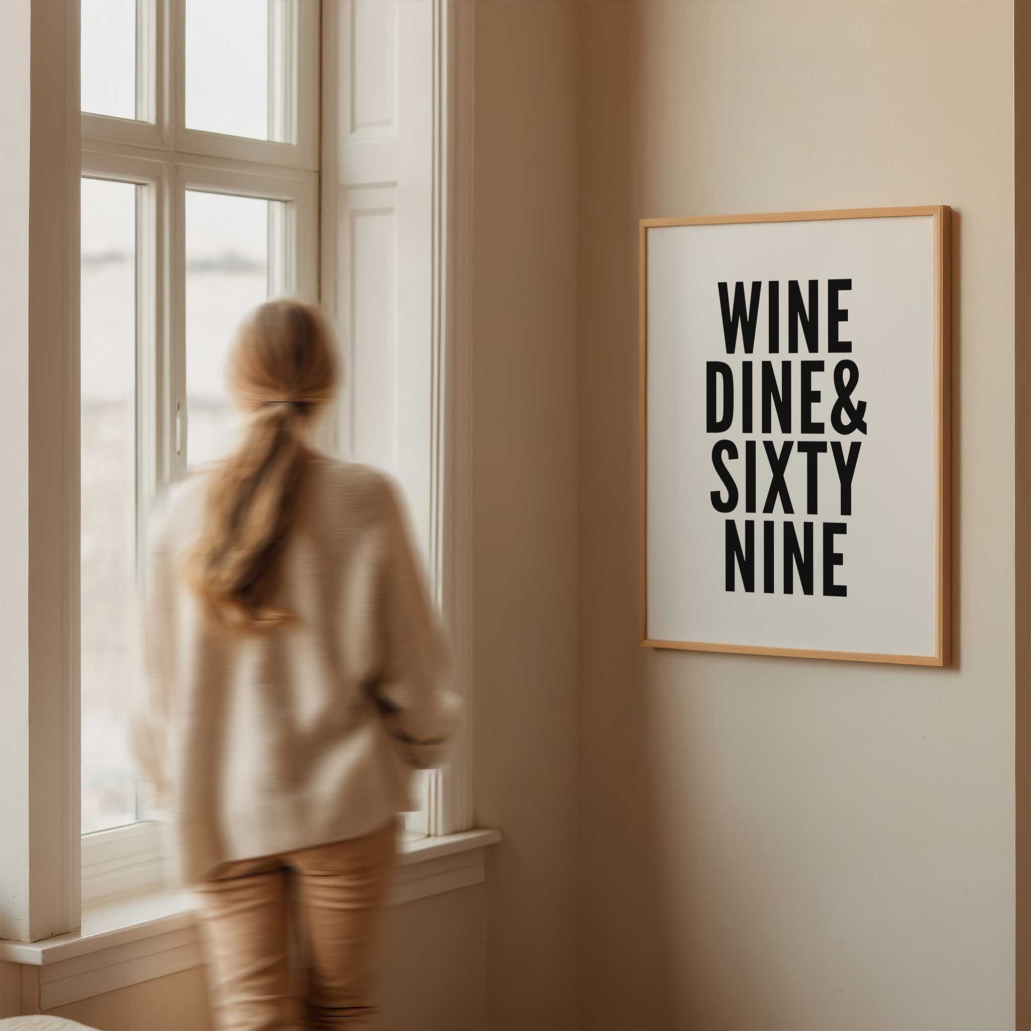 Wine Dine & Sixty Nine' cheeky typography, aesthetic canvas print style for bedroom humor, titled 'Wine Dine & Sixty Nine'