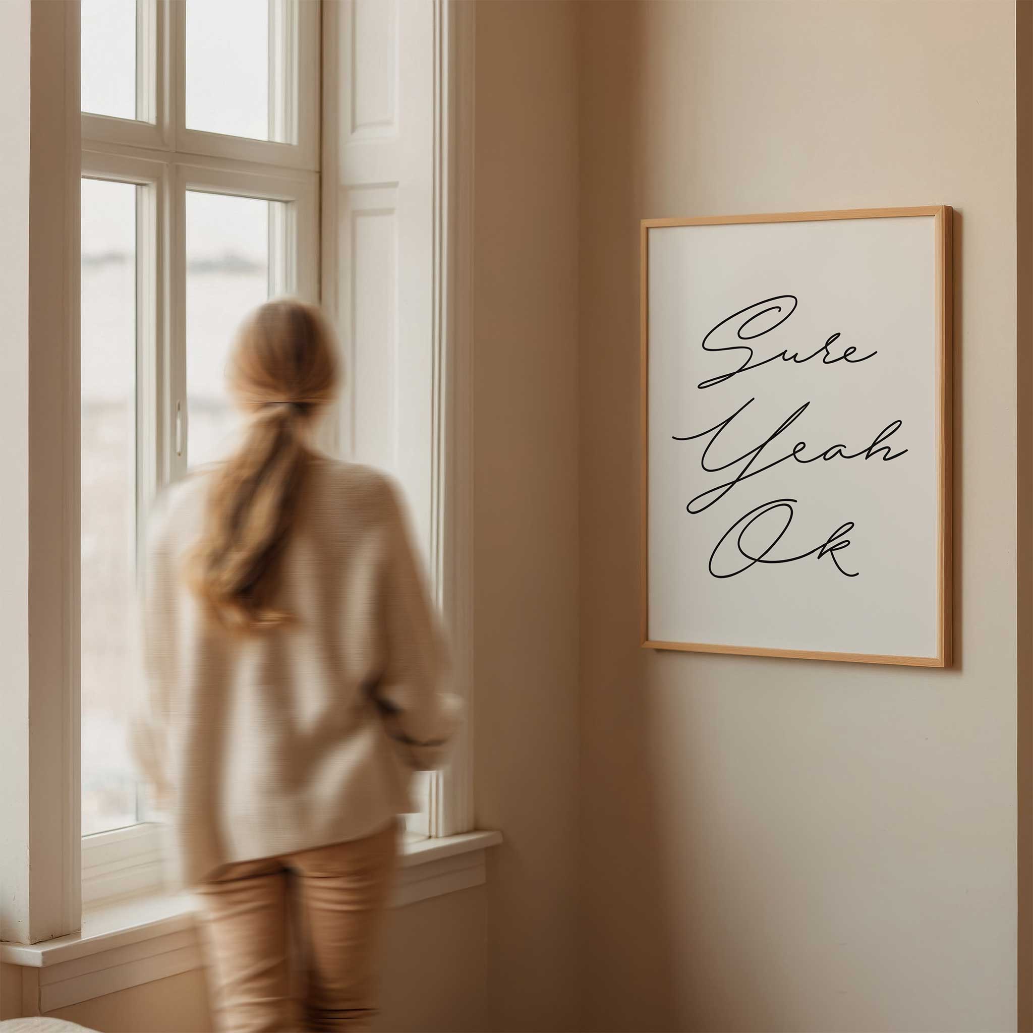Sure Yeah Ok' sarcastic typography, wall art for living room with a laid-back aesthetic, titled 'Sure Yeah Ok'