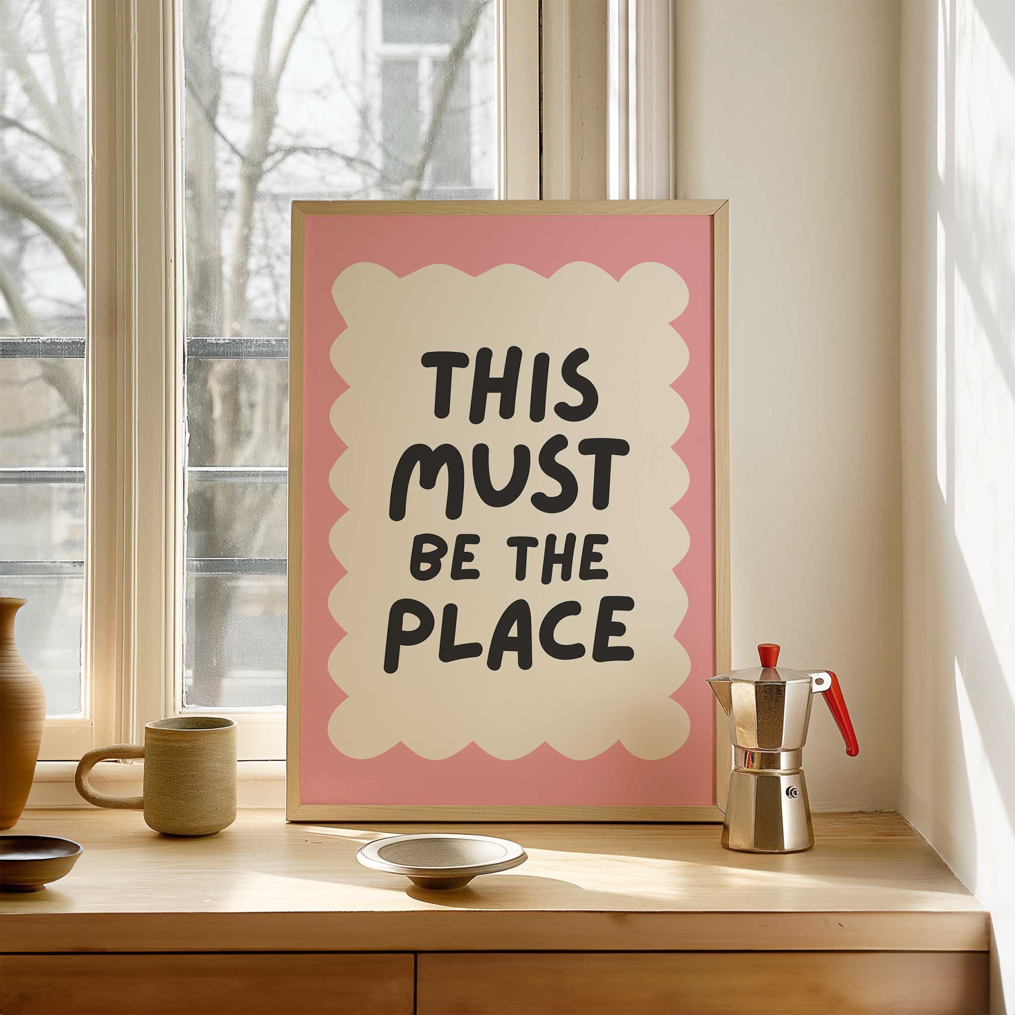This Must Be the Place - Whimsical Pink' cheerful typography, modern wall decor for a cozy aesthetic, titled 'This Must Be the Place - Whimsical Pink'