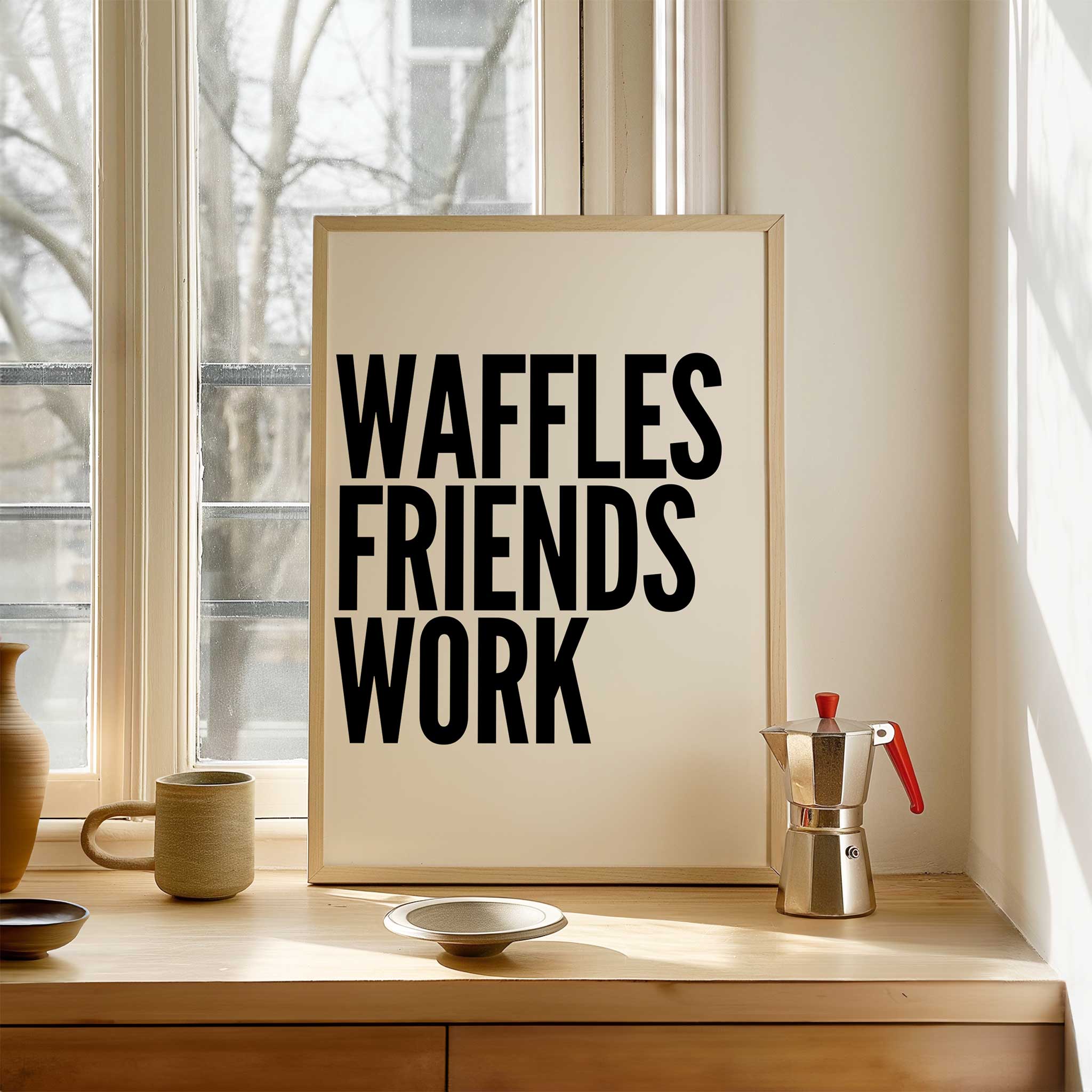 Waffles Friends Work' motivational typography, minimalist wall art for a hustle aesthetic, titled 'Waffles Friends Work'