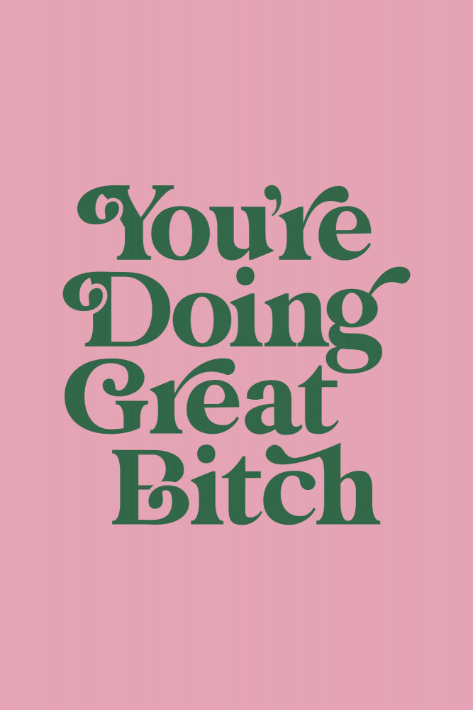 You're Doing Great