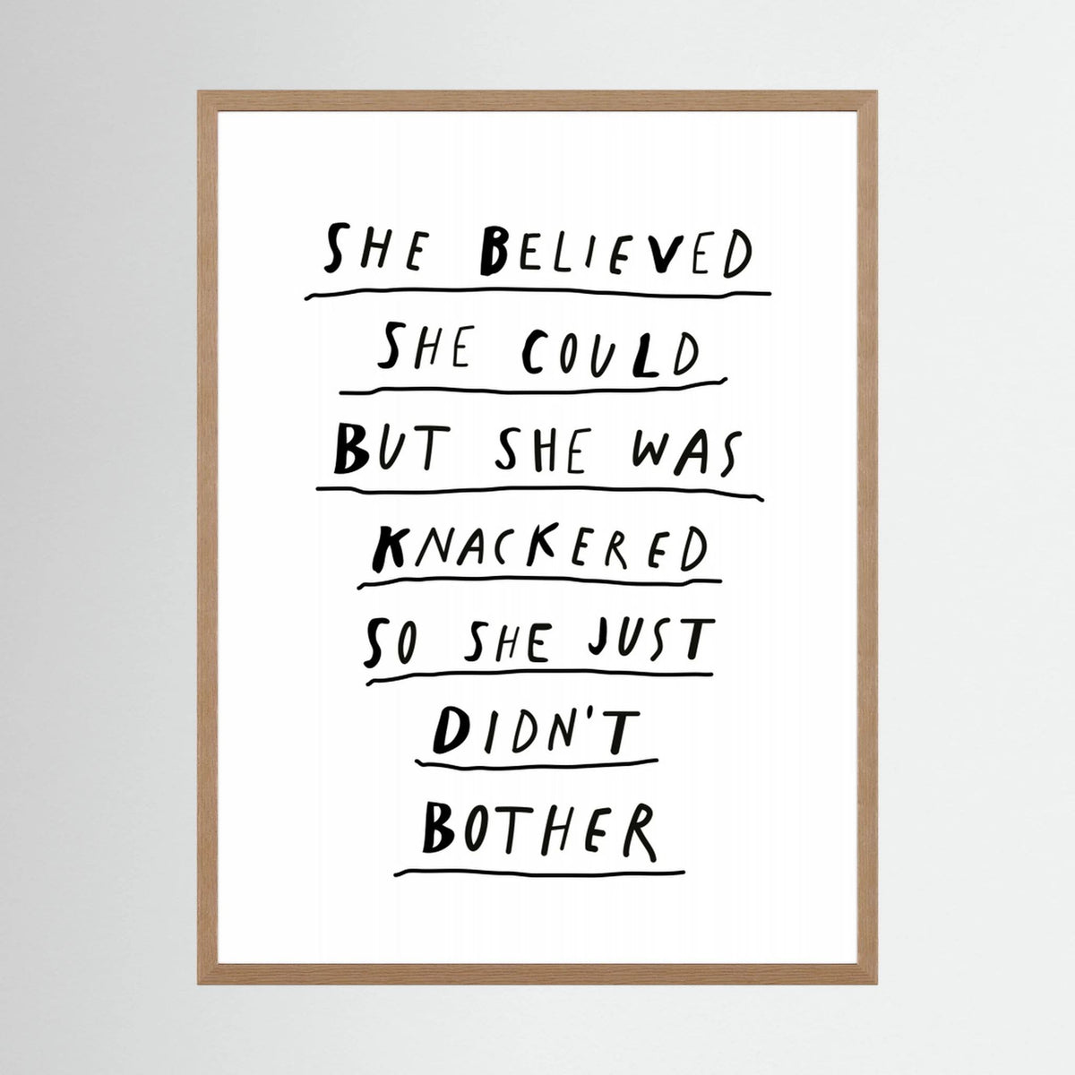 She Believed She Could Not Be Bothered by Brett Wilson