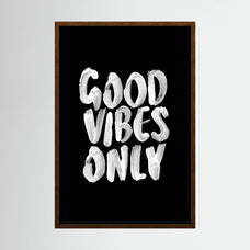 Good Vibes Only by Brett Wilson