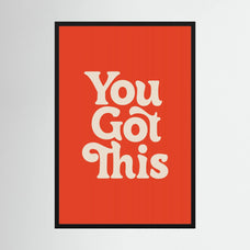 You Got This E14329 by Brett Wilson