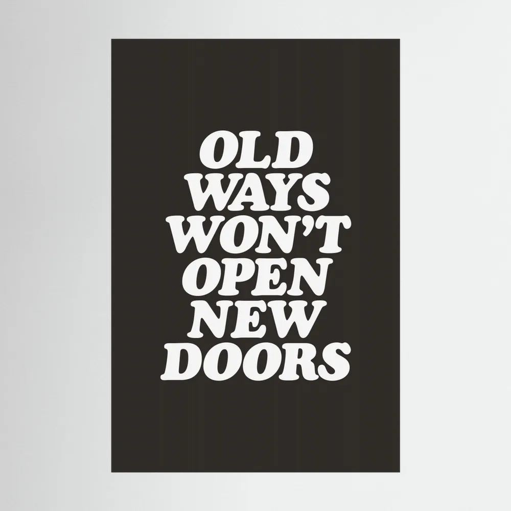 Old Ways Won't Open New Doors 000000 by Brett Wilson