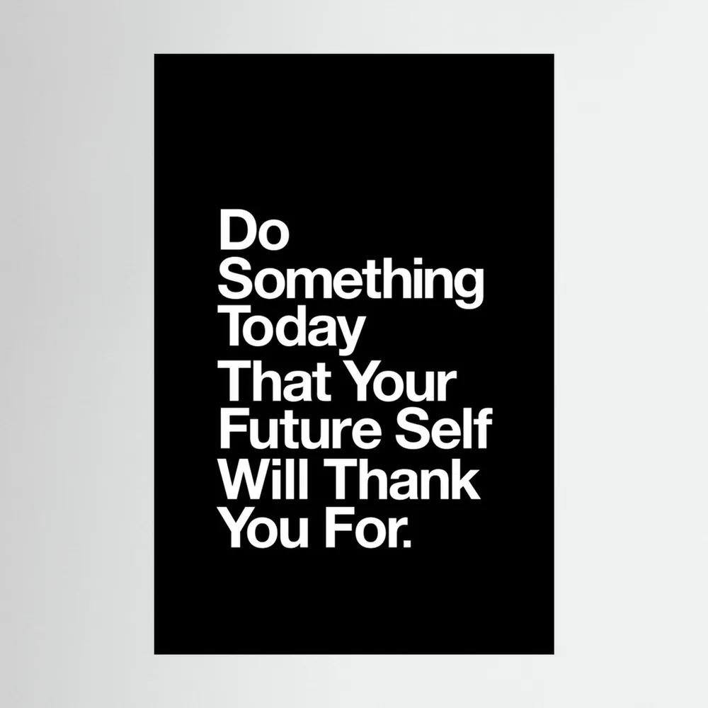 Do Something Today That Your Future Self Will Thank You for 000000 by Brett Wilson