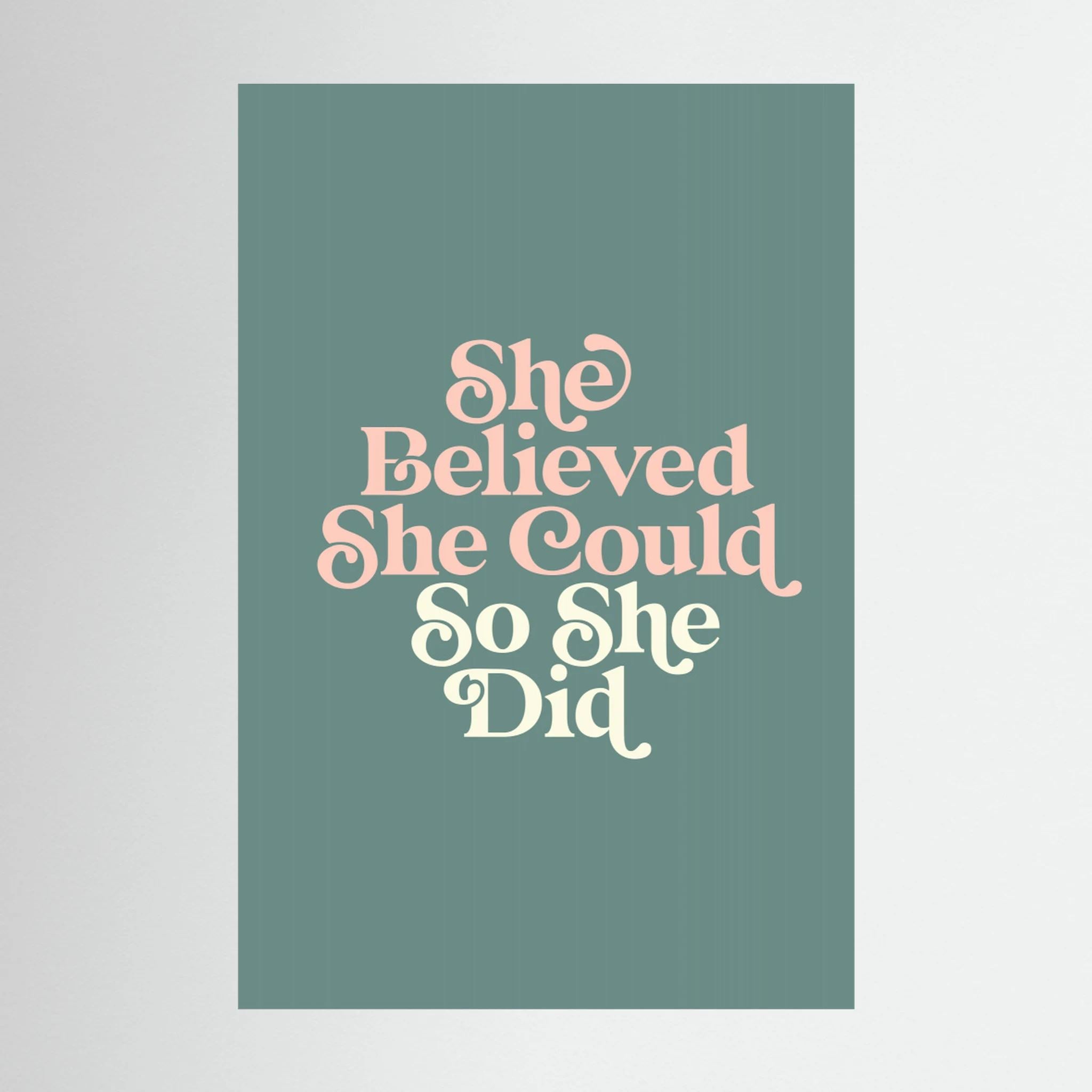 She Believed She Could so She Did by Brett Wilson