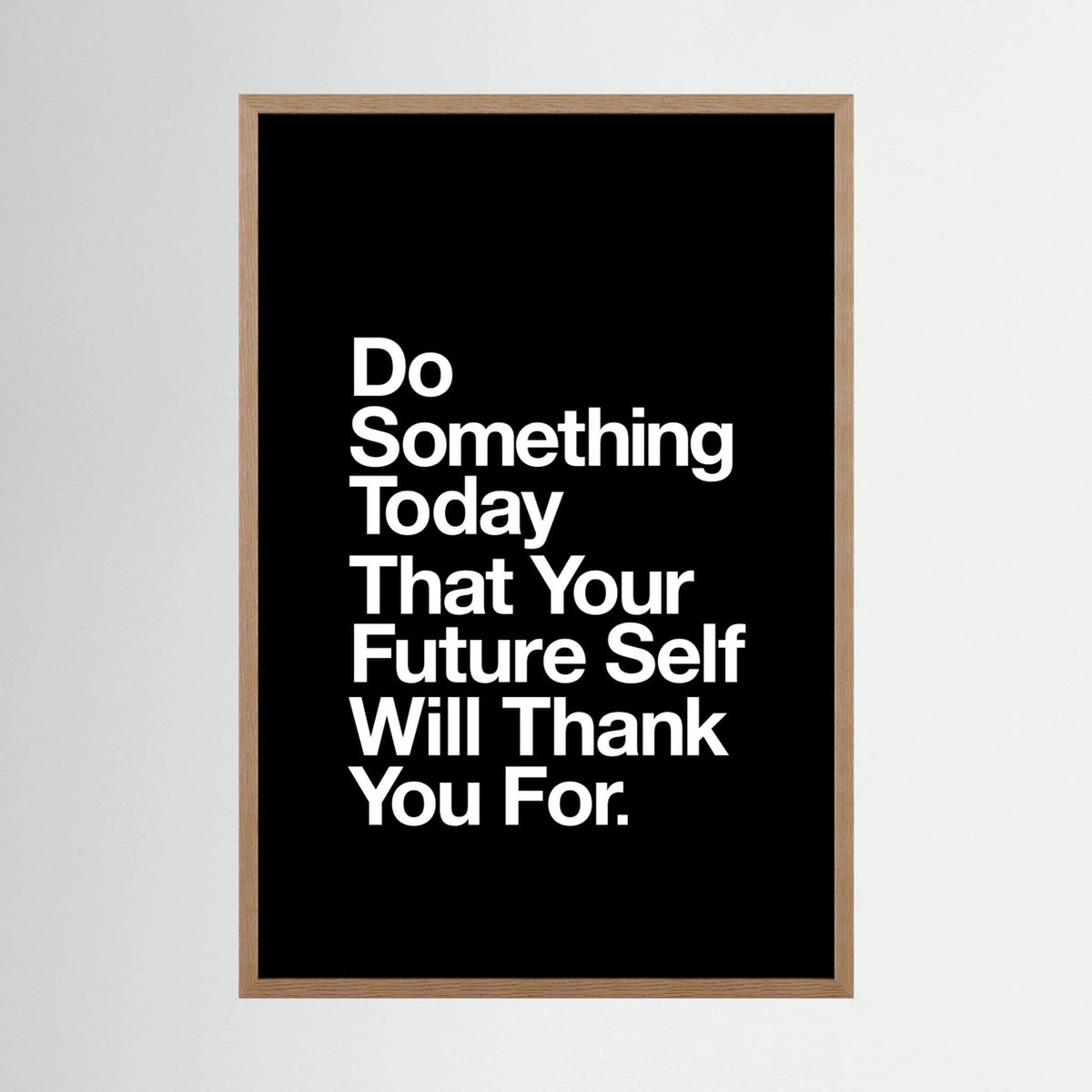 Do Something Today That Your Future Self Will Thank You for 000000 by Brett Wilson