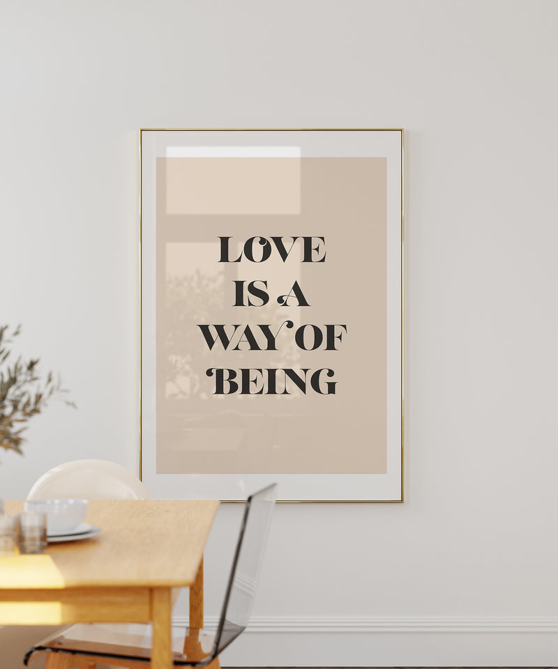 Love Is A Way Of Being