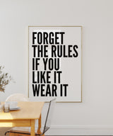 Forget The Rules