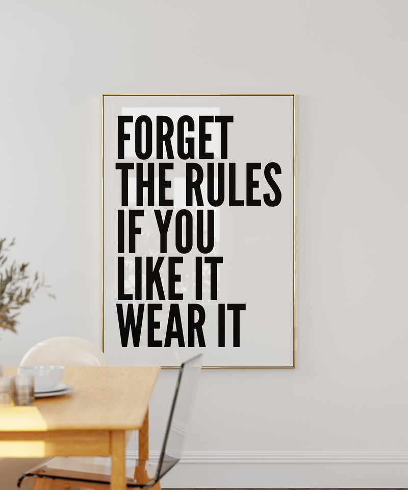 Forget The Rules