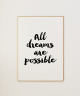 All Dreams Are Possible